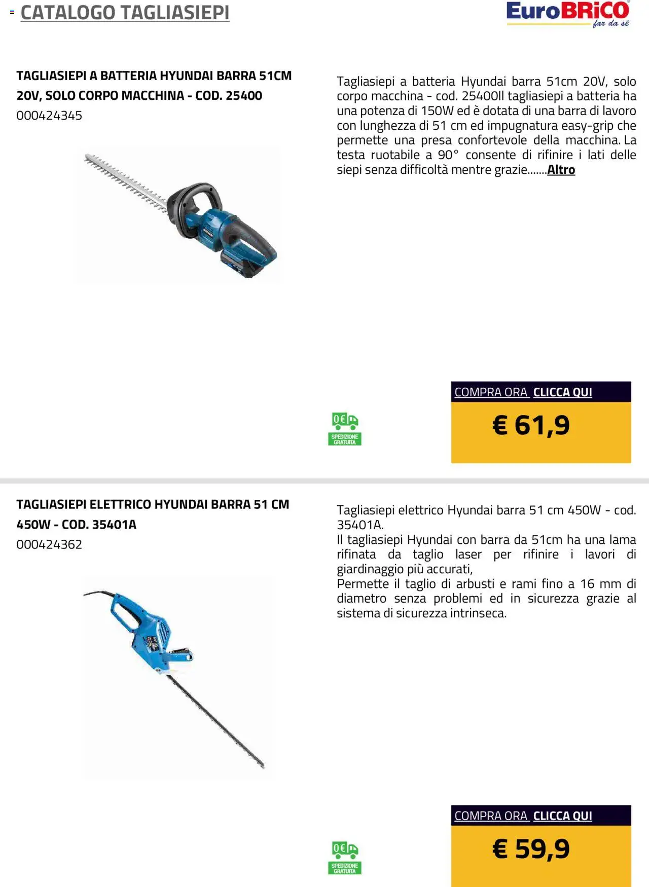 Volantino Eurobrico del 23.07.2025 | Pagina: 21 | Prodotti: Tagliasiepi, Presa, Batteria