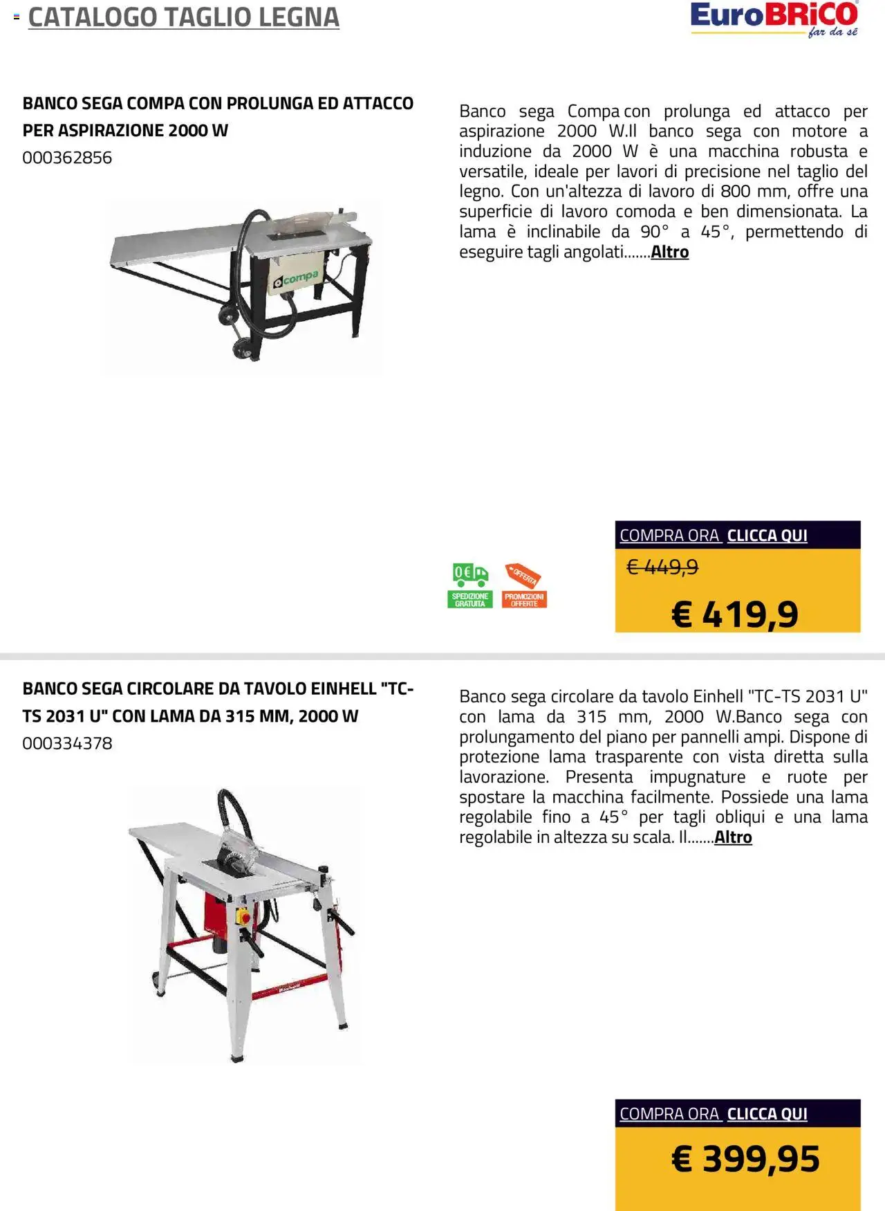 Volantino Eurobrico del 23.07.2025 | Pagina: 17 | Prodotti: Sega, Tavolo