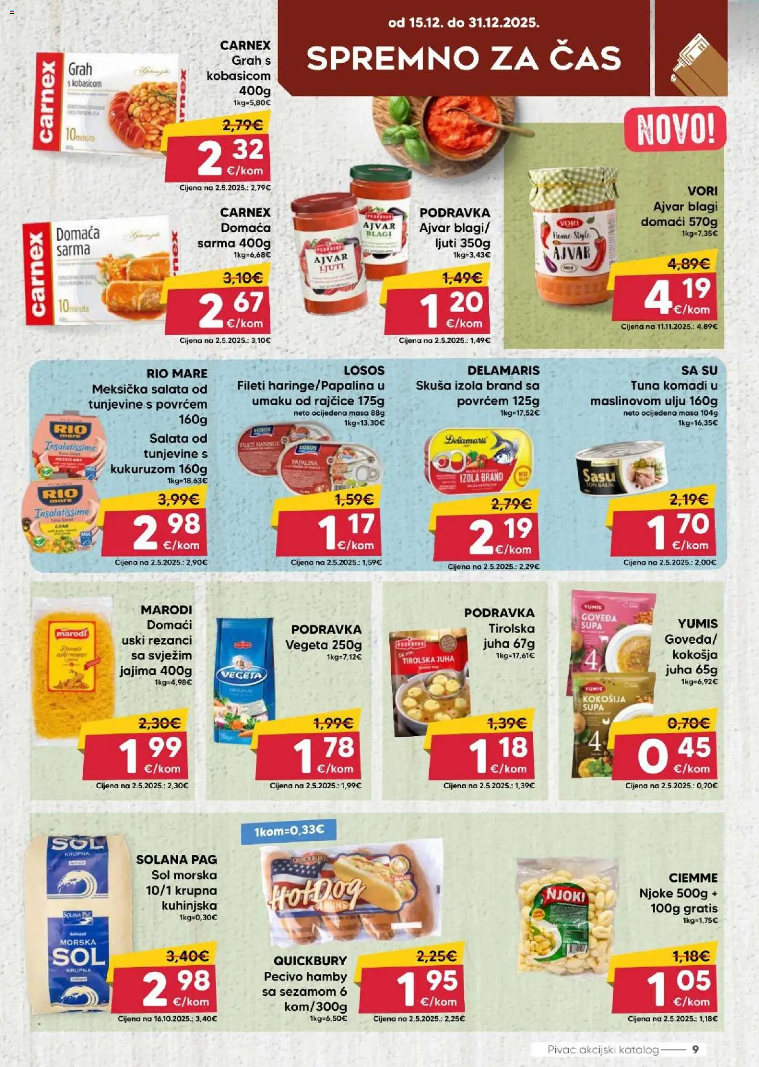 Pivac katalog | vrijedi od 15.12.2025 | Stranica: 9 | Proizvodi: Rezanci, Skuša, Vegeta, Pecivo