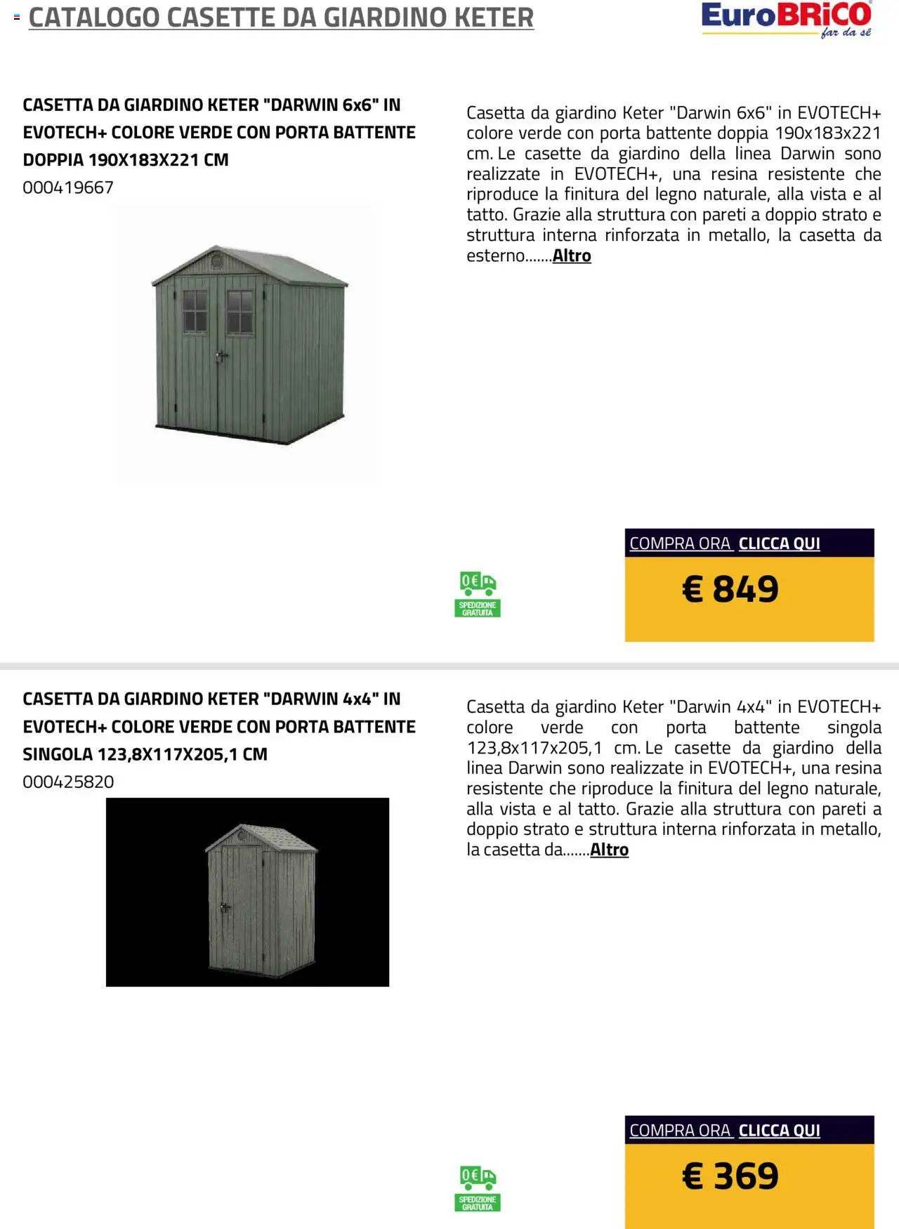 Volantino Eurobrico del 23.07.2025 | Pagina: 16 | Prodotti: Casette da Giardino