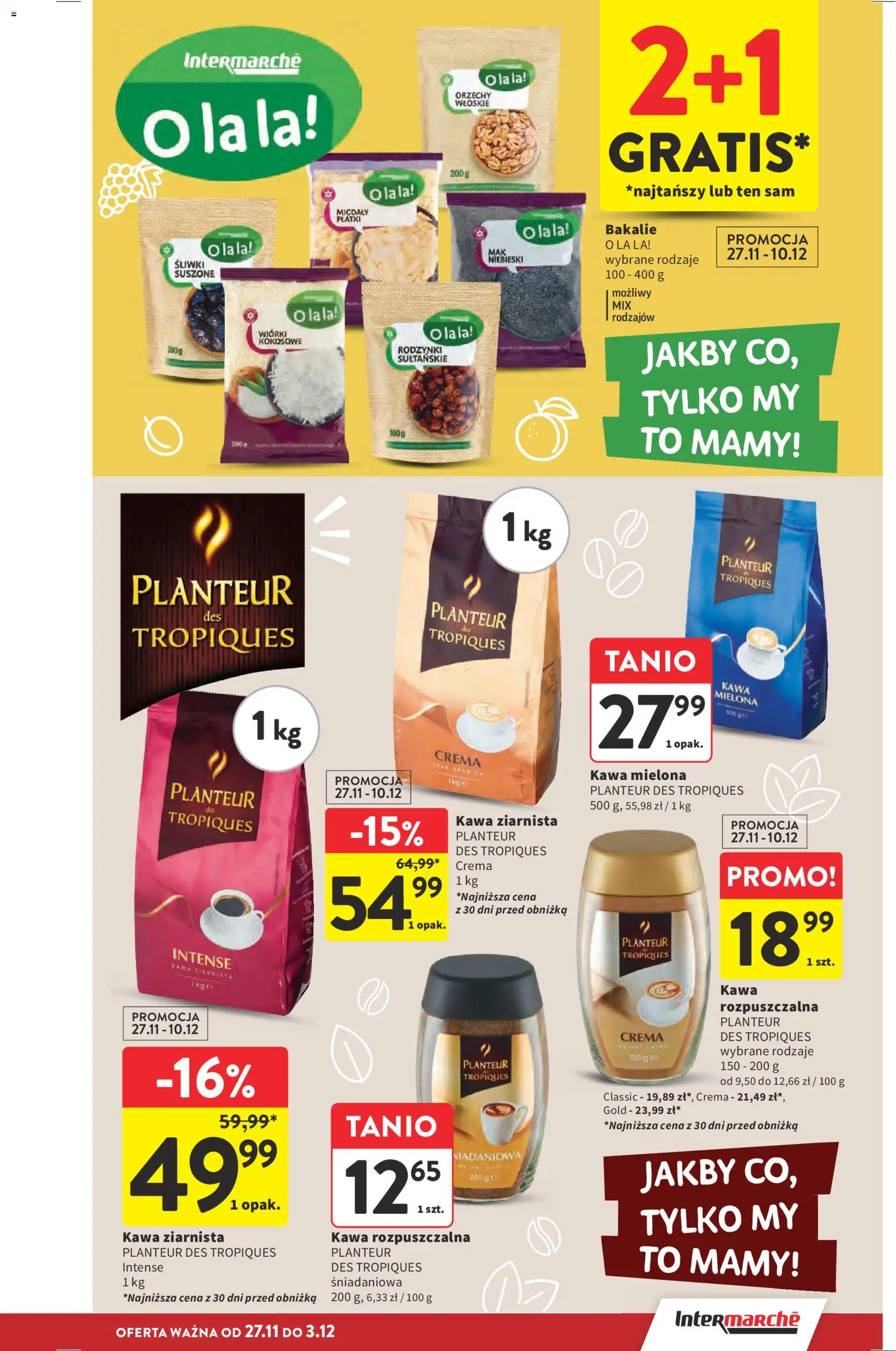 Intermarche Black Friday od 27.11.2025 | Strona: 50 | Produkty: Kawa rozpuszczalna, Śliwki, Kawa, Płatki