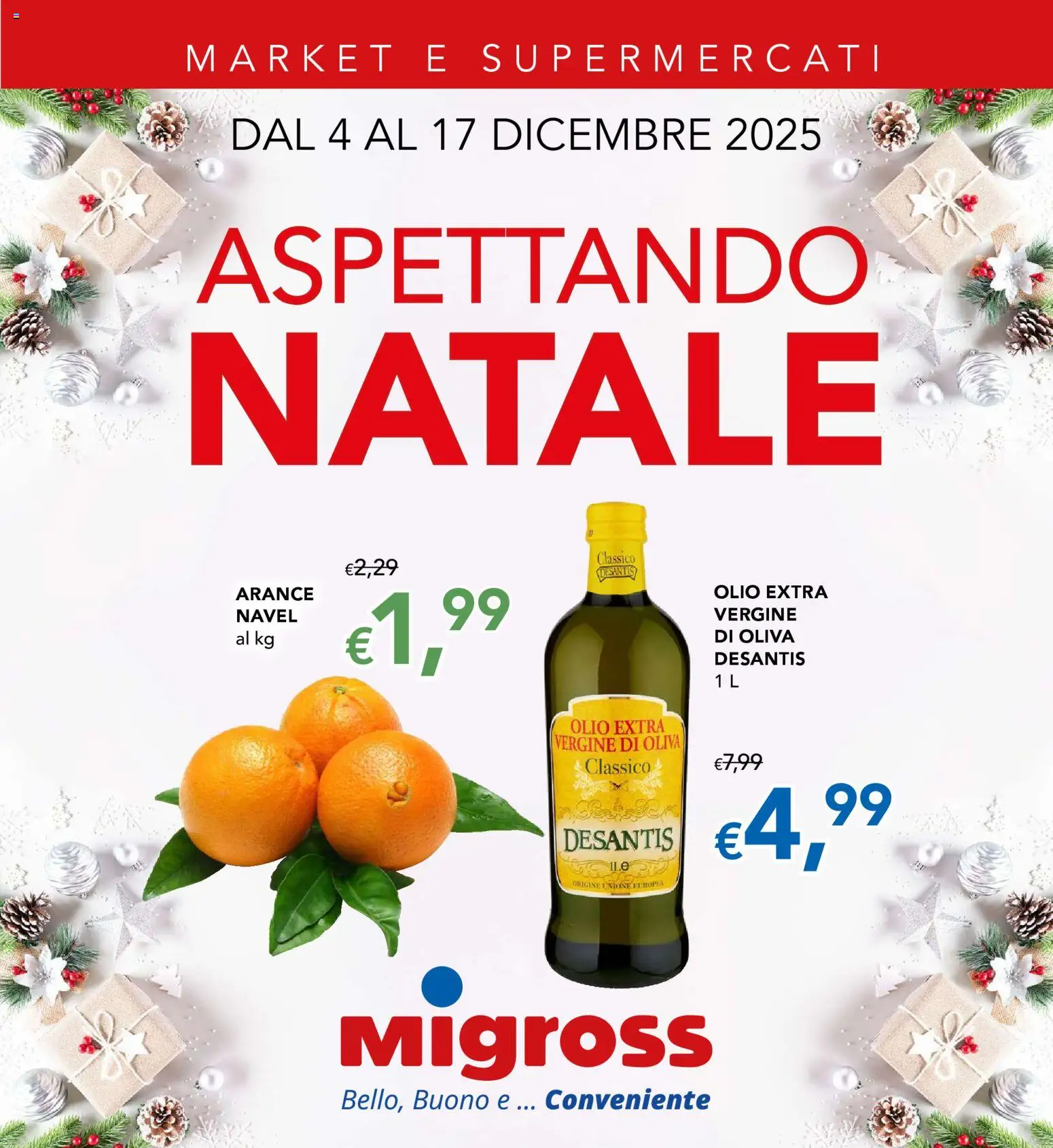 Volantino Migross del 04.12.2025 | Pagina: 1 | Prodotti: Arance, Olio, Olio extra vergine