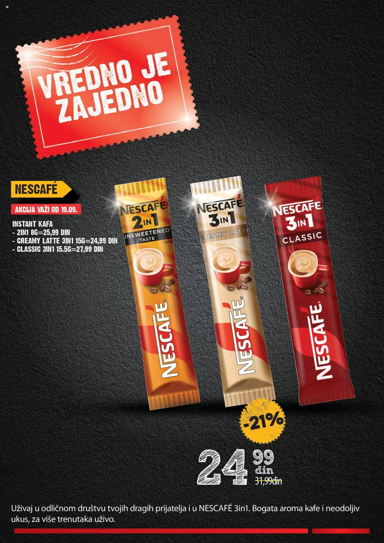 Idea katalog - važi od 18.09.2025 | Strana: 17 | Proizvode: Instant kafa, Kafa, Nescafé