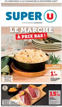 Super U - Prévisualisation de Super U - Le marché à prix bas ! Spécial Choucroute valide à partir de 12.11.2025