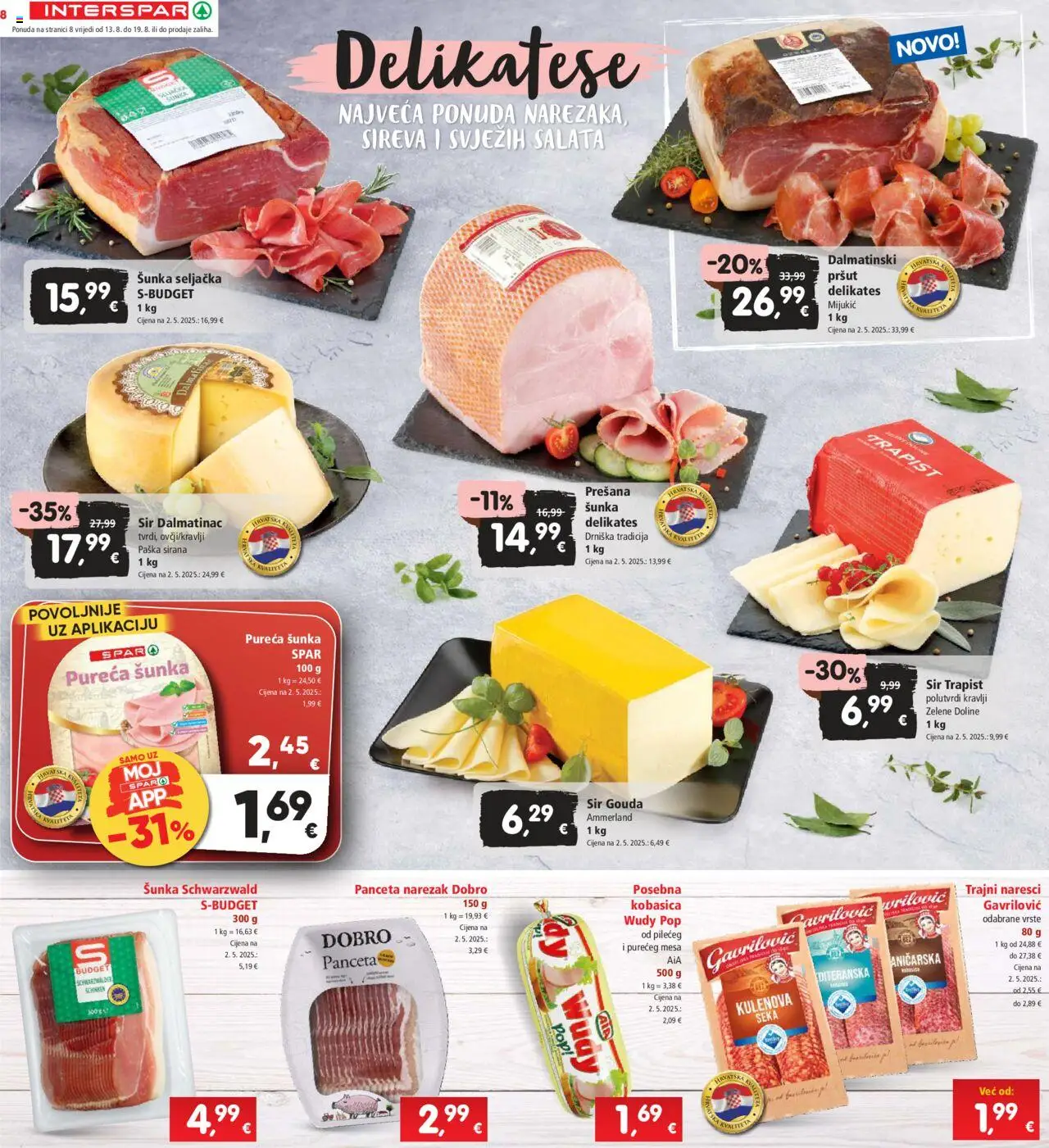 Interspar katalog | vrijedi od 13.08.2025 | Stranica: 8 | Proizvodi: Šunka, Pršut, Narezak, Kobasica