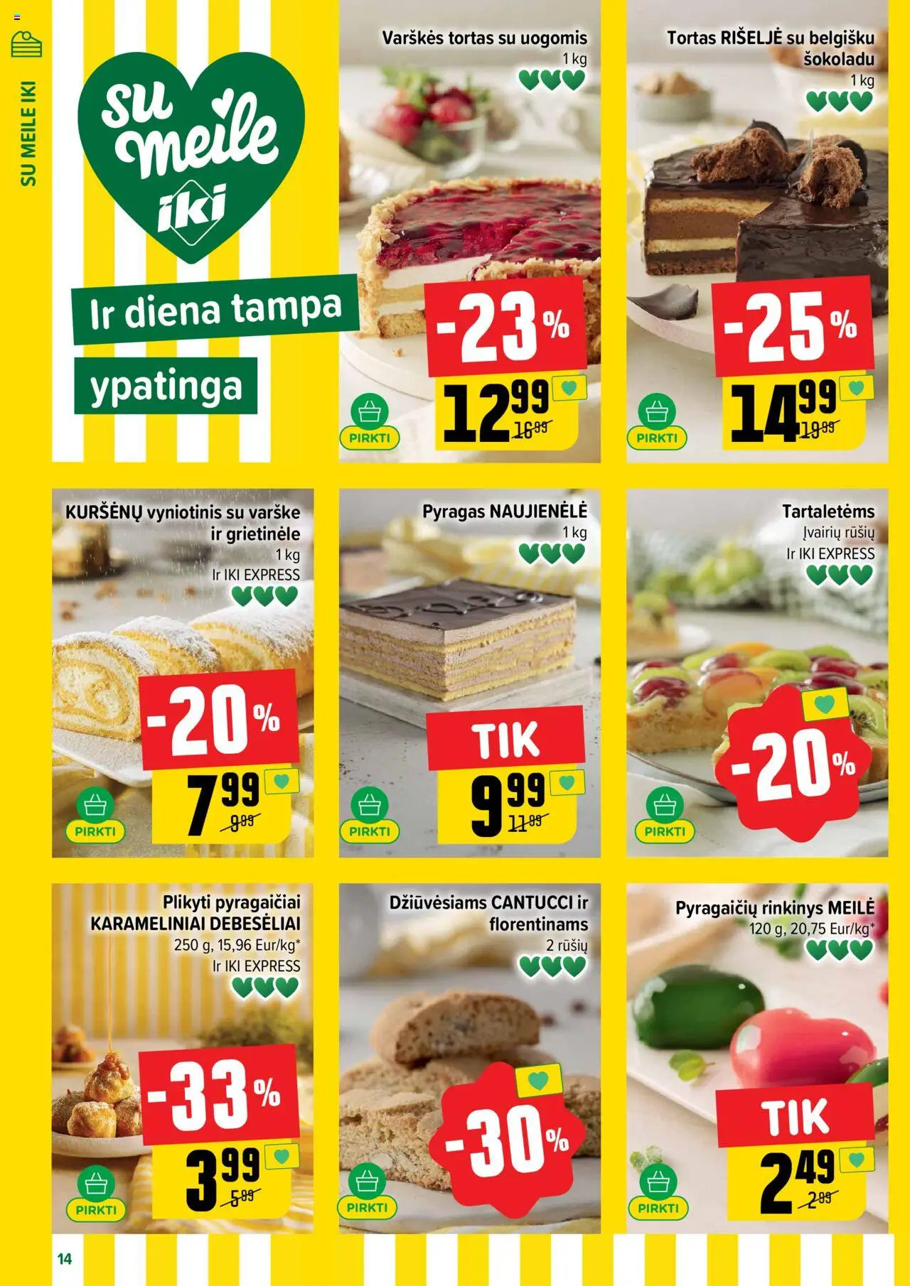 IKI - Leidinys│galioja nuo 04.08.2025 | Puslapis: 14 | Prekių: Grietinėlė, Tortas, Pyragas, Varškė