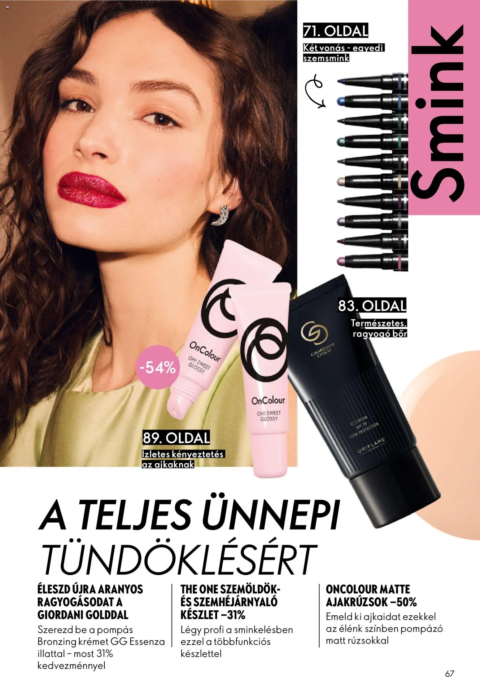 Oriflame akciós ujság - amely érvényes a következő dátumtól: 12.11.2025 | Oldal: 67 | Termékek: Smink, Bor