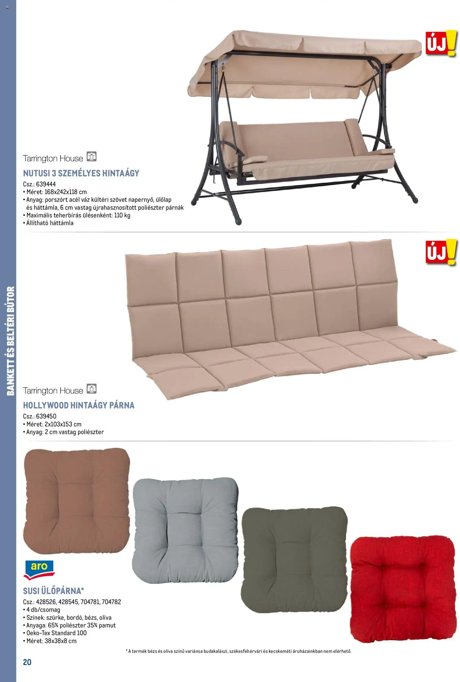 Metro akciós ujság - amely érvényes a következő dátumtól: 16.02.2026 | Oldal: 20 | Termékek: Bútor, Párna, Hintaágy