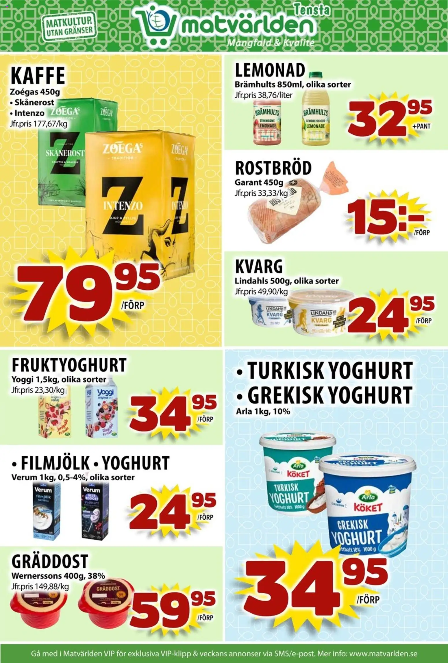 Matvärlden reklamblad aktuell från 24.11.2025 | Sida: 5 | Produkter: Rostbröd, Grekisk yoghurt, Kaffe, Yoggi