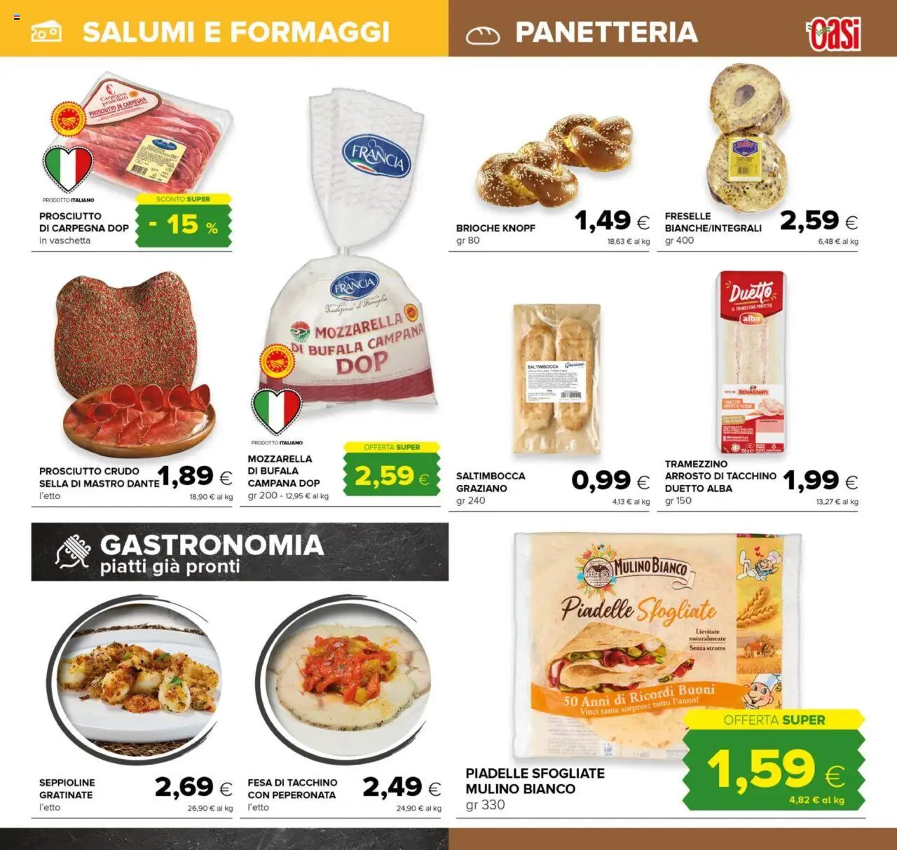 Volantino Oasi del 21.08.2025 | Pagina: 15 | Prodotti: Arrosto, Prosciutto Crudo, Prosciutto, Tramezzino