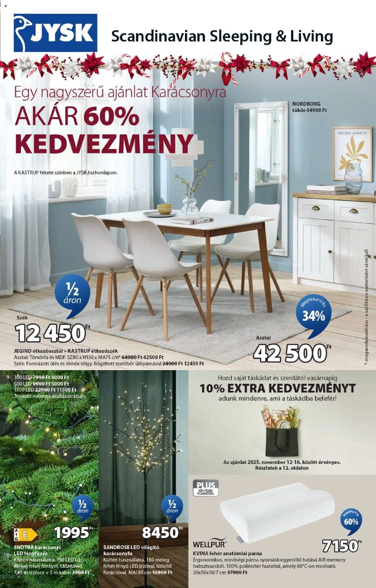 JYSK akciós ujság - amely érvényes a következő dátumtól: 12.11.2025 | Oldal: 1 | Termékek: Kábel, Karácsonyfa, Szék, Étkezőszék