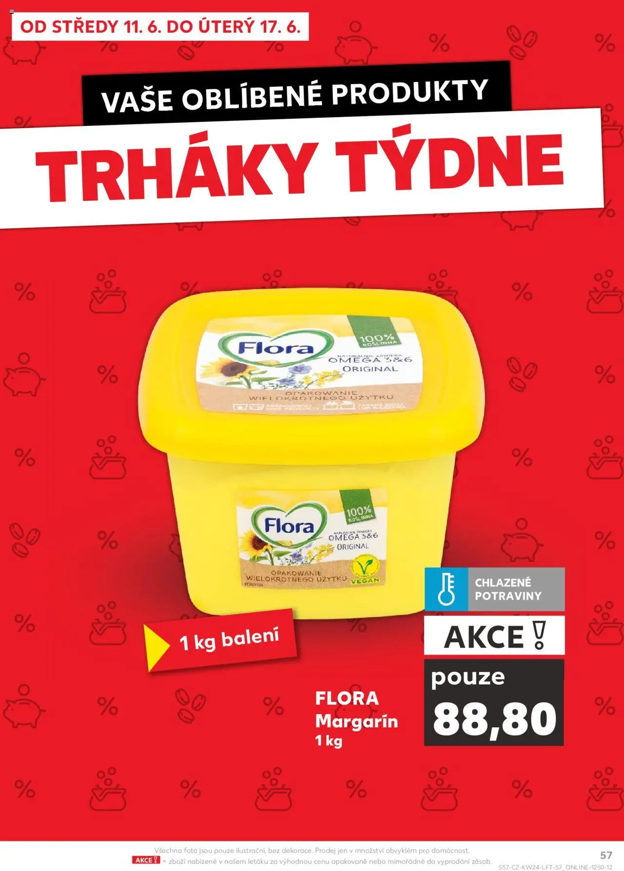 Kaufland leták - Chomutov od 11.06.2025 | Strana: 57 | Produkty: Vegan, Margarín Flora, Flora, Margarín