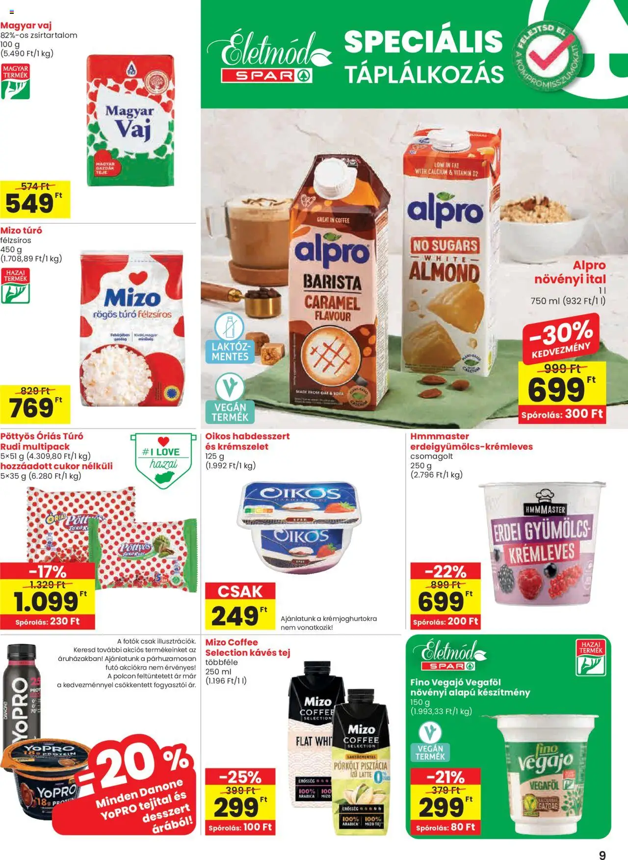 Spar akciós ujság - amely érvényes a következő dátumtól: 10.07.2025 | Oldal: 9 | Termékek: Túró rudi, Cottage cheese, Rögös túró, Túró