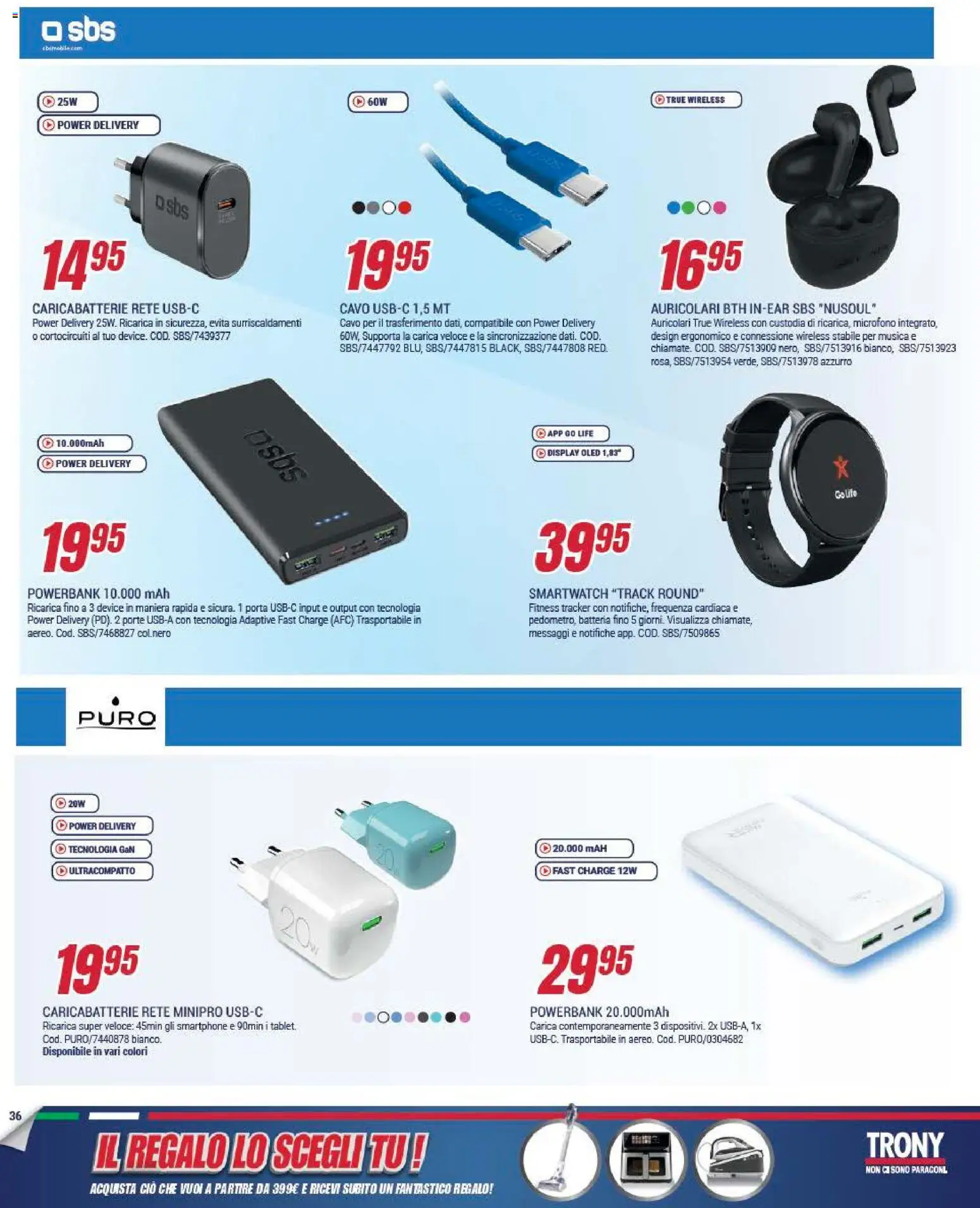 Volantino Trony del 09.04.2026 | Pagina: 36 | Prodotti: Auricolari, Smartphone, Smartwatch, Caricabatterie