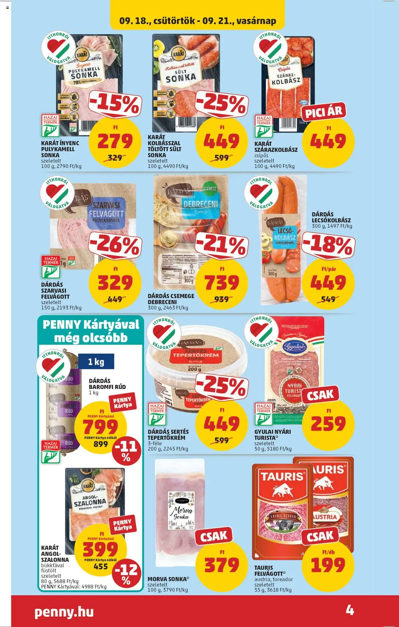 PENNY akciós ujság - amely érvényes a következő dátumtól: 18.09.2025 | Oldal: 4 | Termékek: Debreceni, Pulykamell sonka, Szalonna, Felvágott