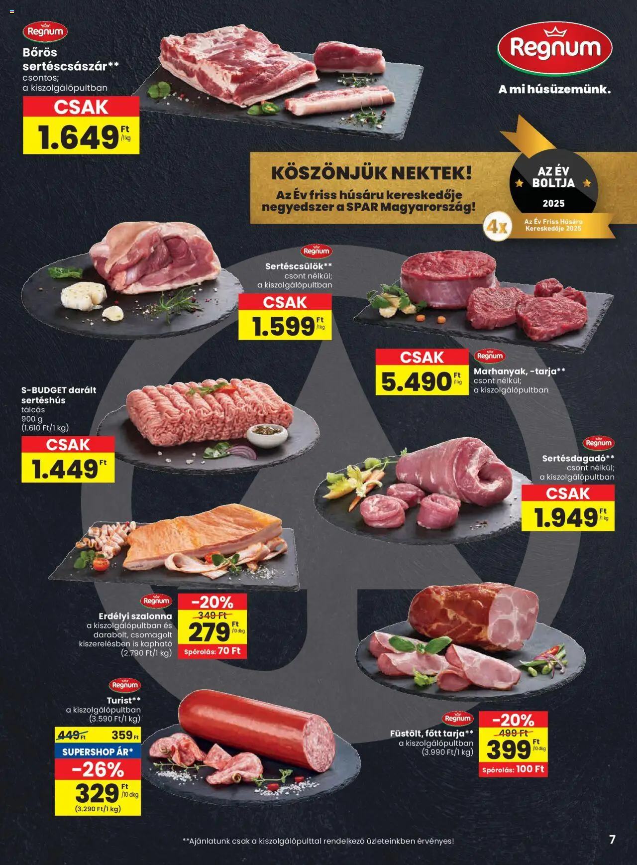 Spar akciós ujság - amely érvényes a következő dátumtól: 02.10.2025 | Oldal: 7 | Termékek: Sertéscsülök, Tarja, Szalonna, Sertéshús