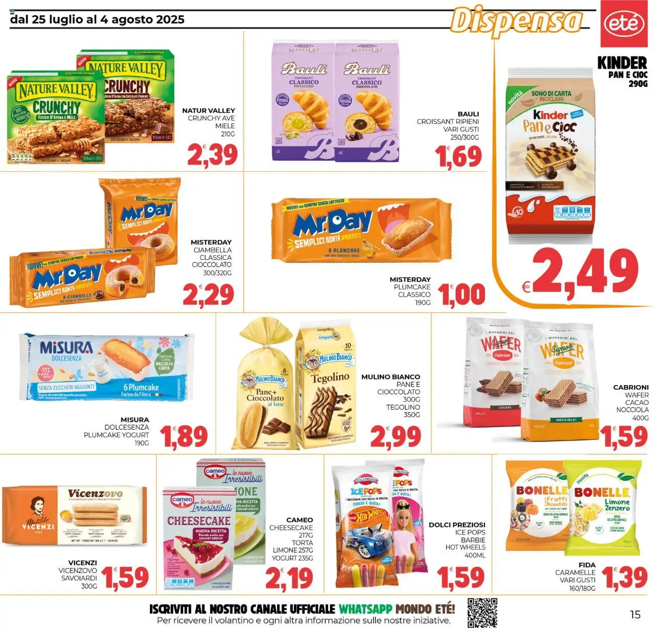 Volantino Eté del 25.07.2025 | Pagina: 15 | Prodotti: Pane, Latte, Farina, Plumcake