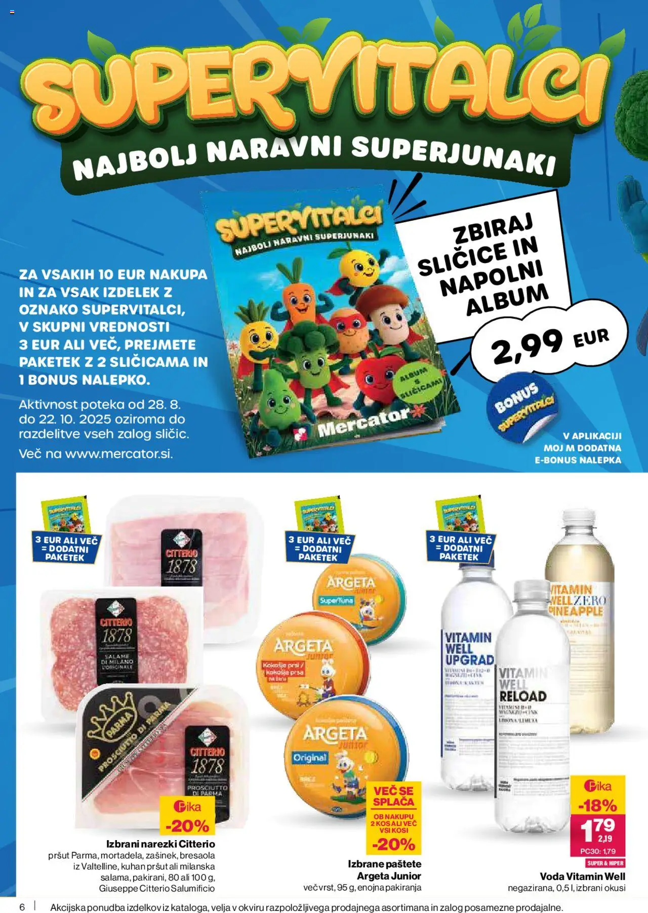 Novi Mercator katalog ponudbe – veljaven od 16.10.2025 | Stran: 6 | Izdelki: Pršut, Voda