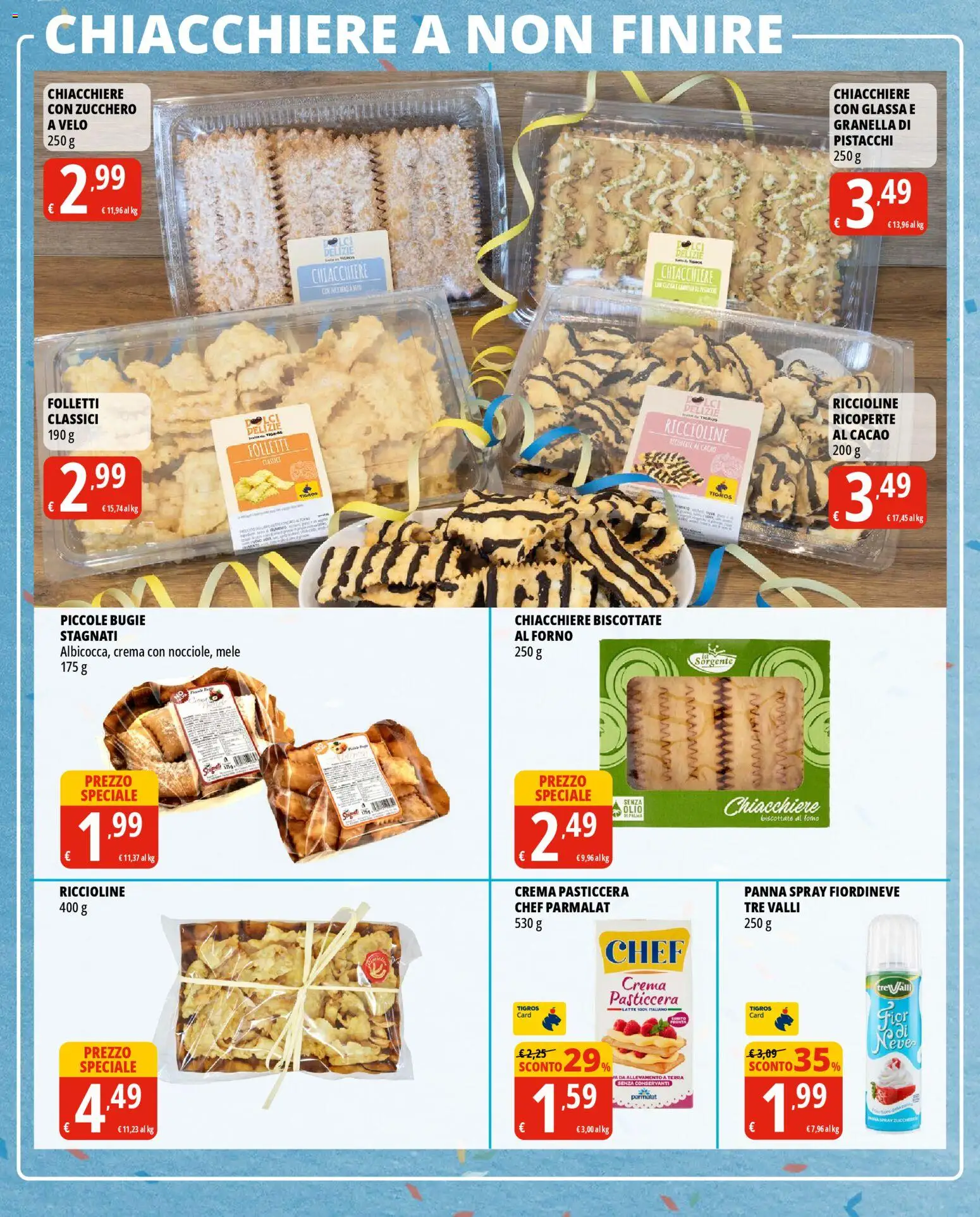 Volantino Tigros del 11.02.2026 | Pagina: 10 | Prodotti: Zucchero, Latte, Glassa, Terra