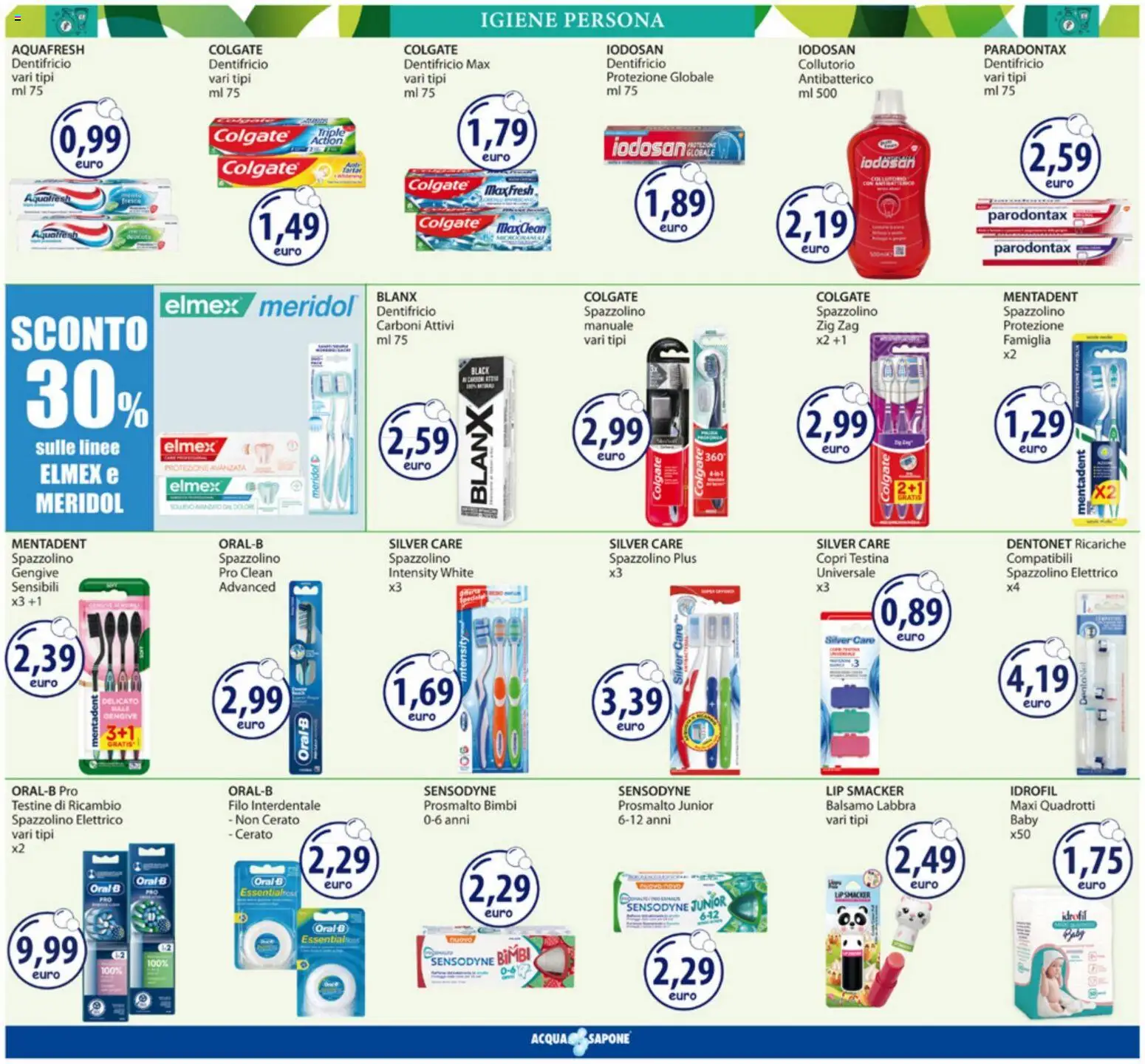 Volantino Acqua e Sapone del 23.03.2026 | Pagina: 9 | Prodotti: Sapone, Spazzolino, Collutorio, Filo interdentale