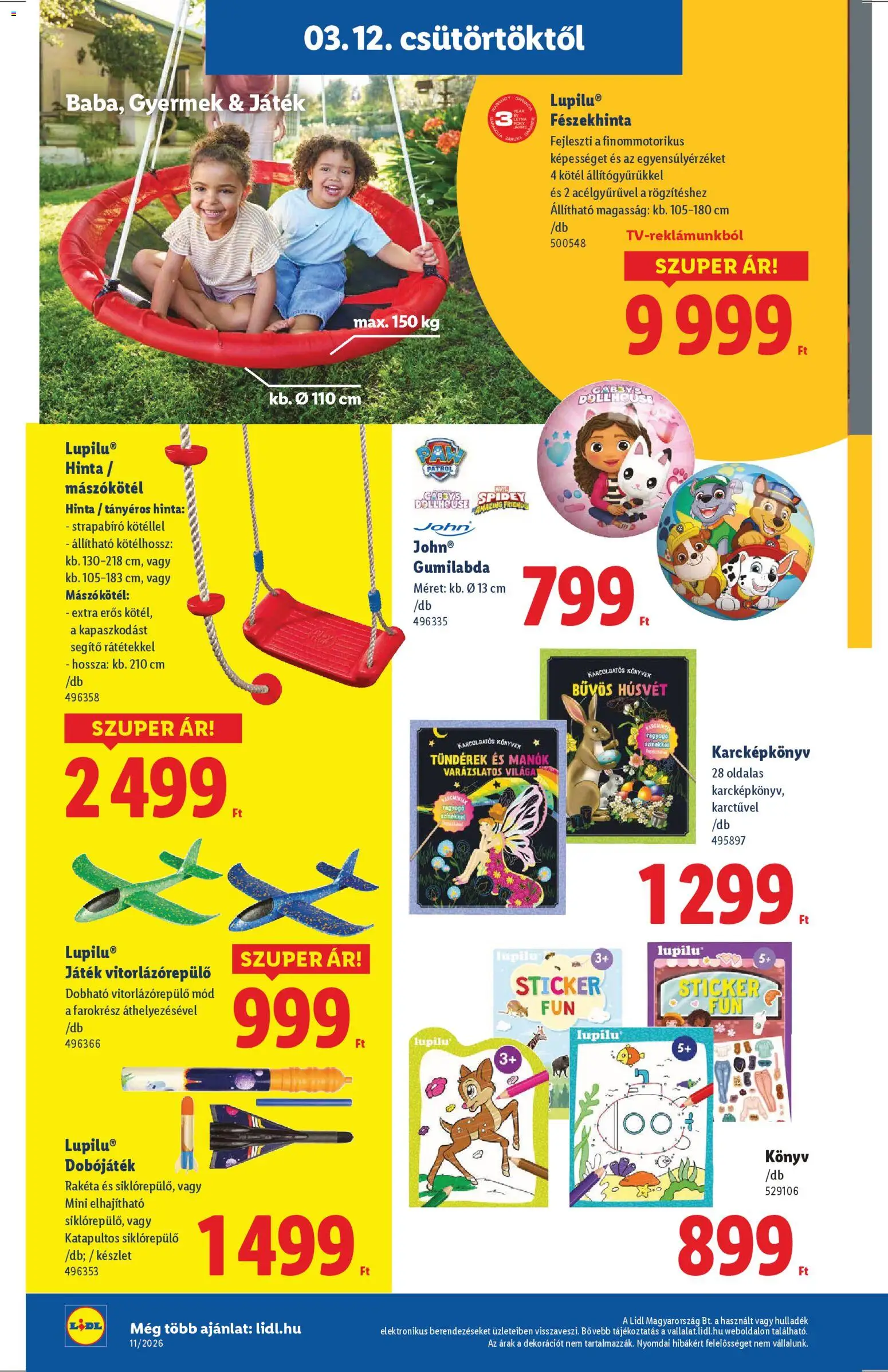 Lidl akciós ujság - amely érvényes a következő dátumtól: 12.03.2026 | Oldal: 4 | Termékek: Kötél, Könyvek, Játék, Hinta