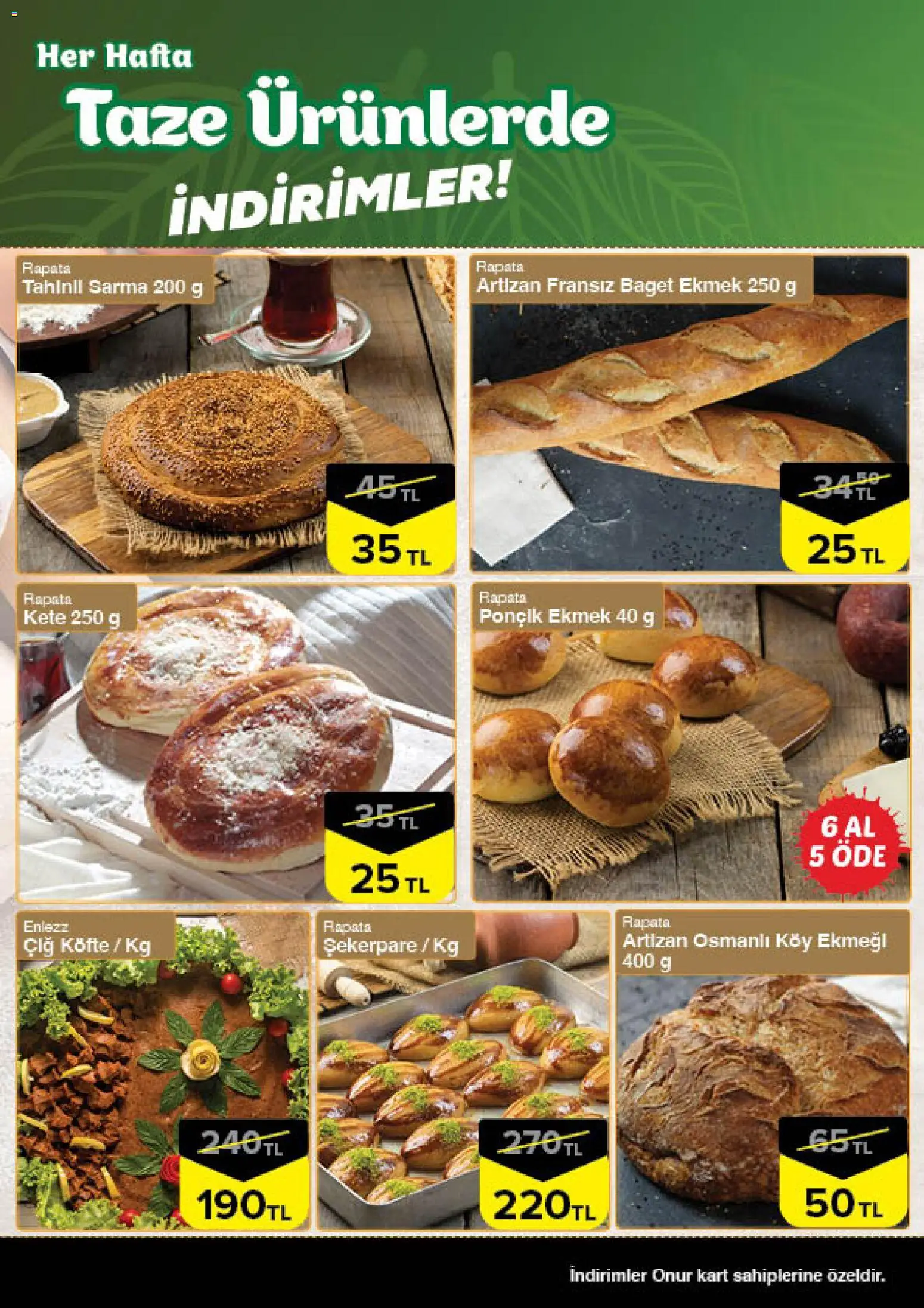 Onur Market - Taze Ürünlerde İndirimler - Bursa - 02.04.2026 tarihinden itibaren geçerlidir | Sayfa: 4 | Ürünler: Ekmek