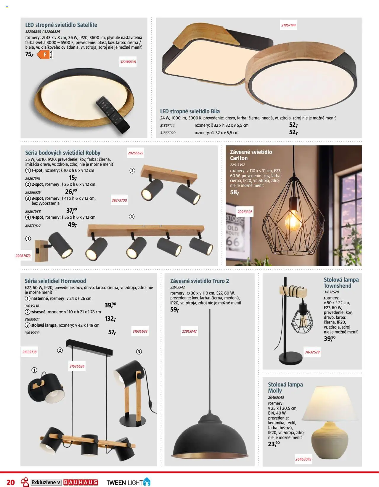 Nové Bauhaus akcie – leták je platný od 06.10.2025 | Strana: 20 | Produkty: Lampa, Závesné svietidlo, Stropné svietidlo, Led stropné svietidlo