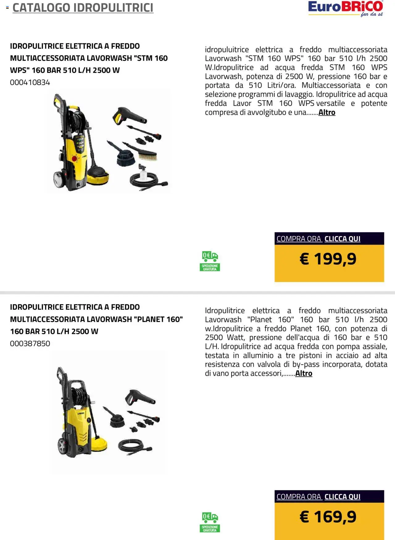 Volantino Eurobrico del 23.07.2025 | Pagina: 24 | Prodotti: Acqua, Idropulitrice, Alluminio