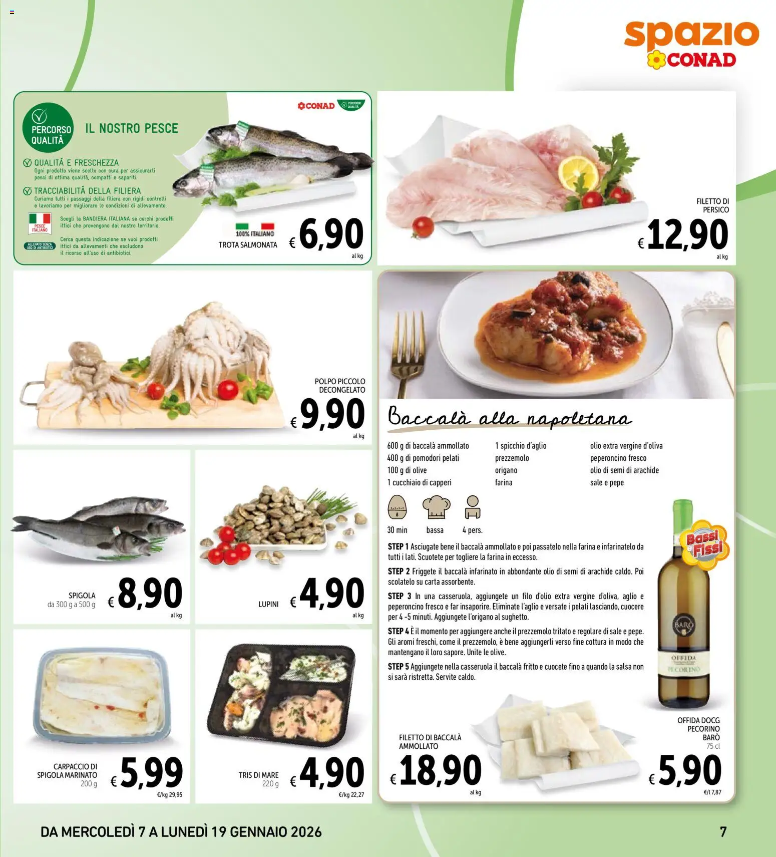 Volantino Spazio Conad del 07.01.2026 | Pagina: 7 | Prodotti: Polpo, Trota, Aglio, Pomodori