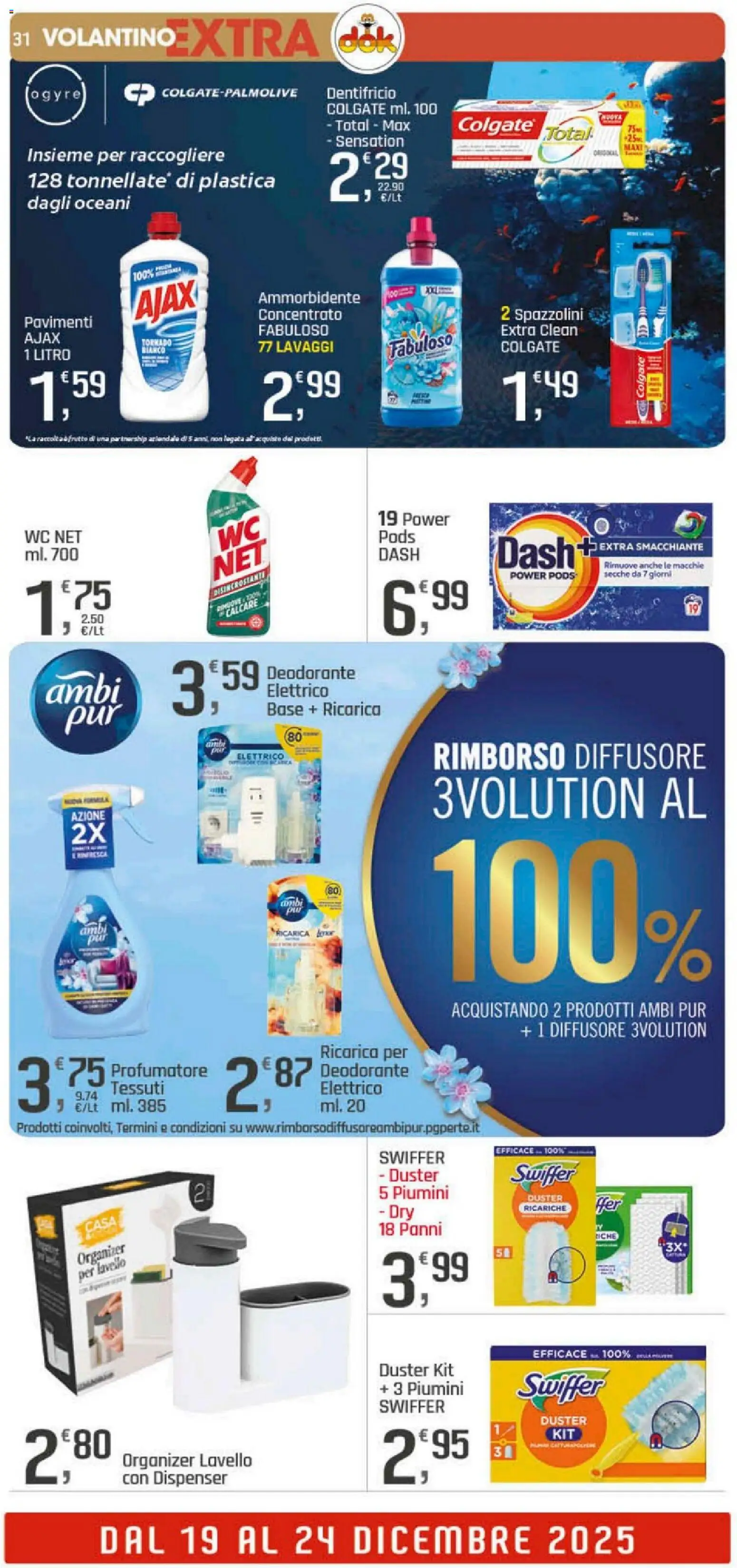 Volantino DOK del 16.12.2025 | Pagina: 31 | Prodotti: Deodorante, Dentifricio, Ammorbidente, Lavello