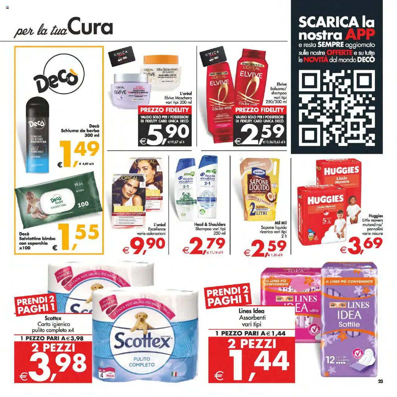 Volantino Decò del 12.09.2025 | Pagina: 23 | Prodotti: Shampoo, Balsamo, Carta igienica, Olio