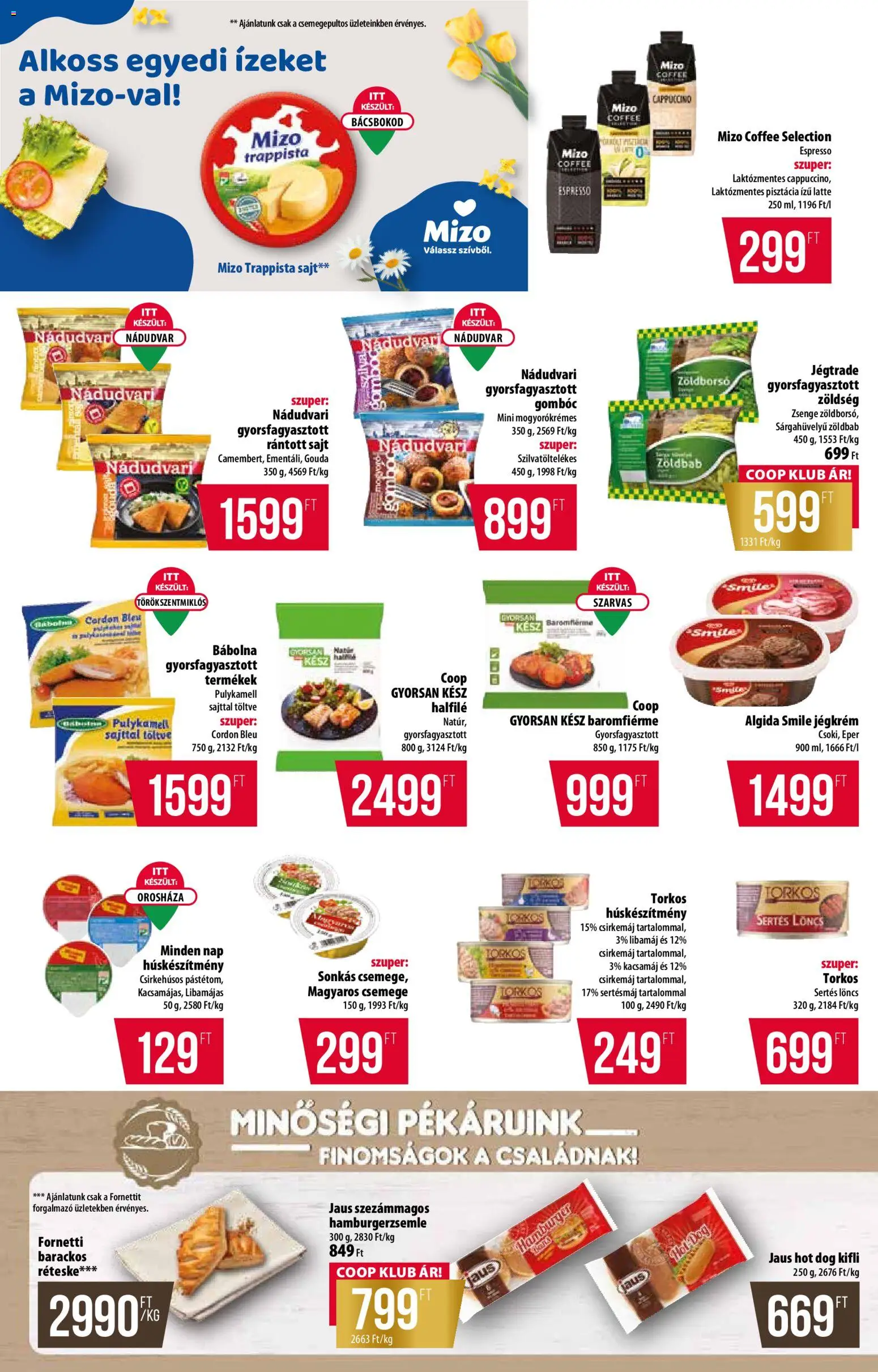 COOP akciós ujság - amely érvényes a következő dátumtól: 09.04.2026 | Oldal: 4 | Termékek: Cordon bleu, Libamáj, Sertésmáj, Sajt