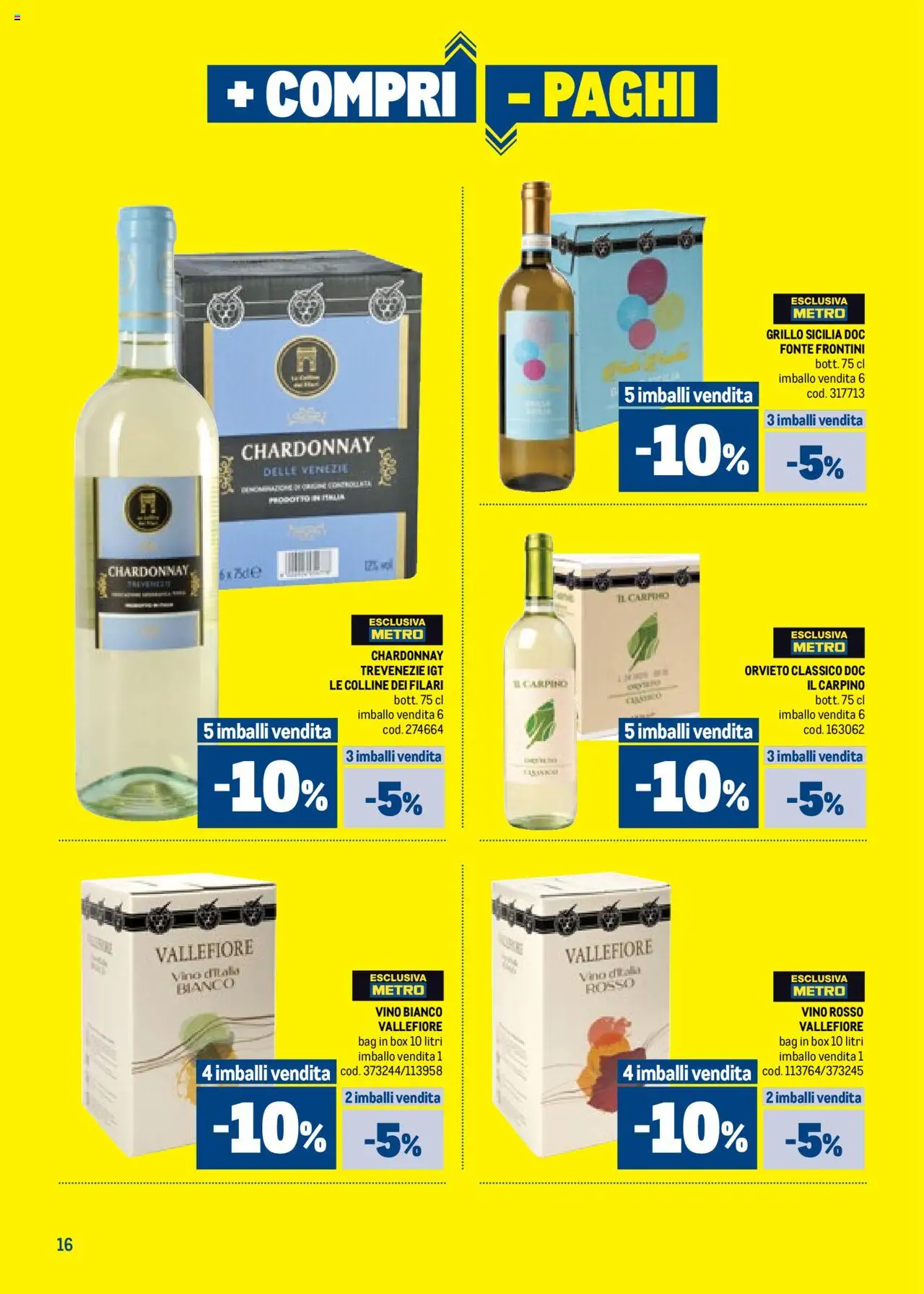 Volantino Metro del 09.10.2025 | Pagina: 16 | Prodotti: Vino, Vino rosso, Vino bianco