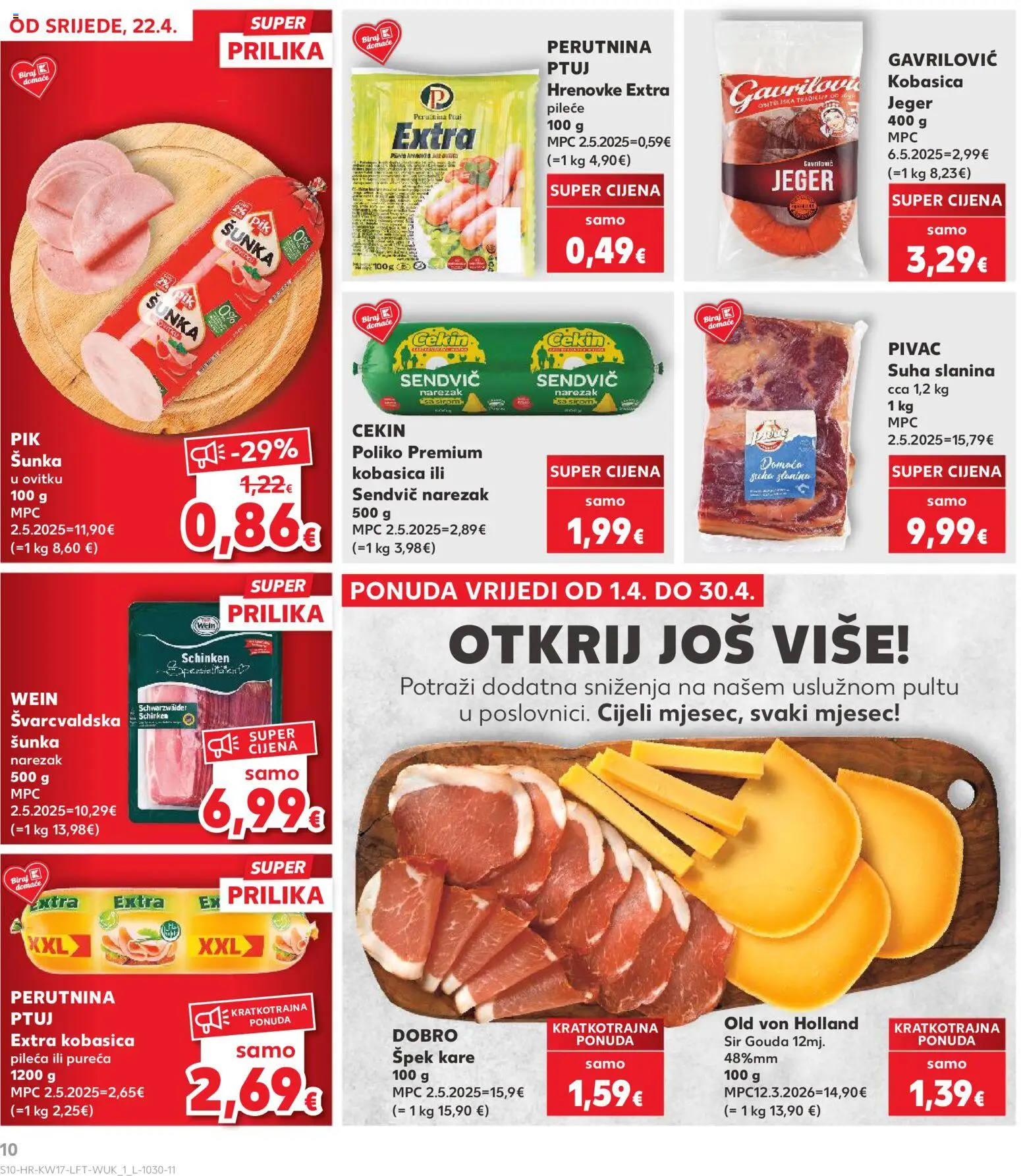 Kaufland katalog | vrijedi od 22.04.2026 | Stranica: 10 | Proizvodi: Hrenovke, Juha, Kobasica, Perutnina Ptuj