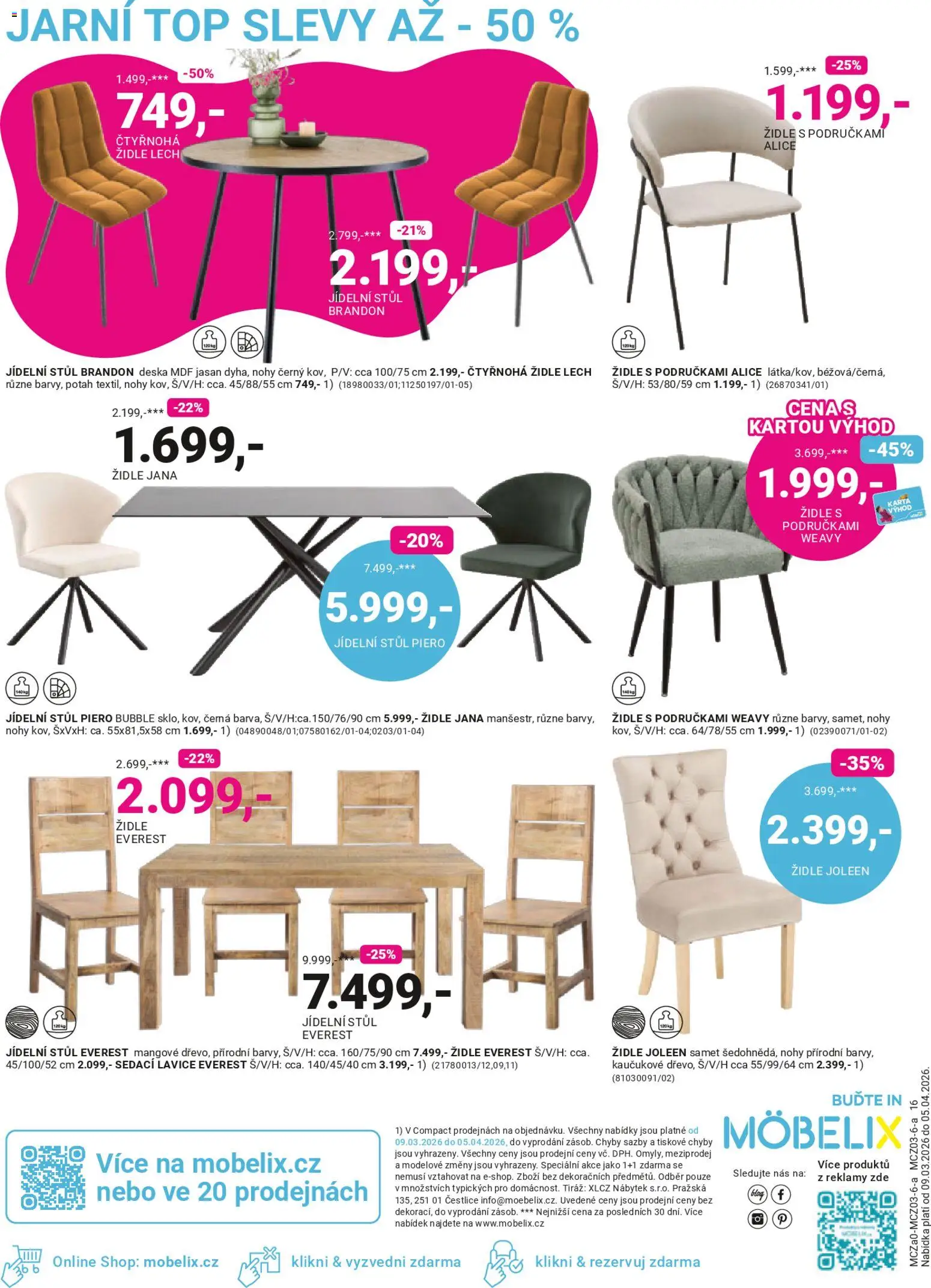 Möbelix leták od 09.03.2026 | Strana: 16 | Produkty: Nábytek, Stůl, Židle, Lavice