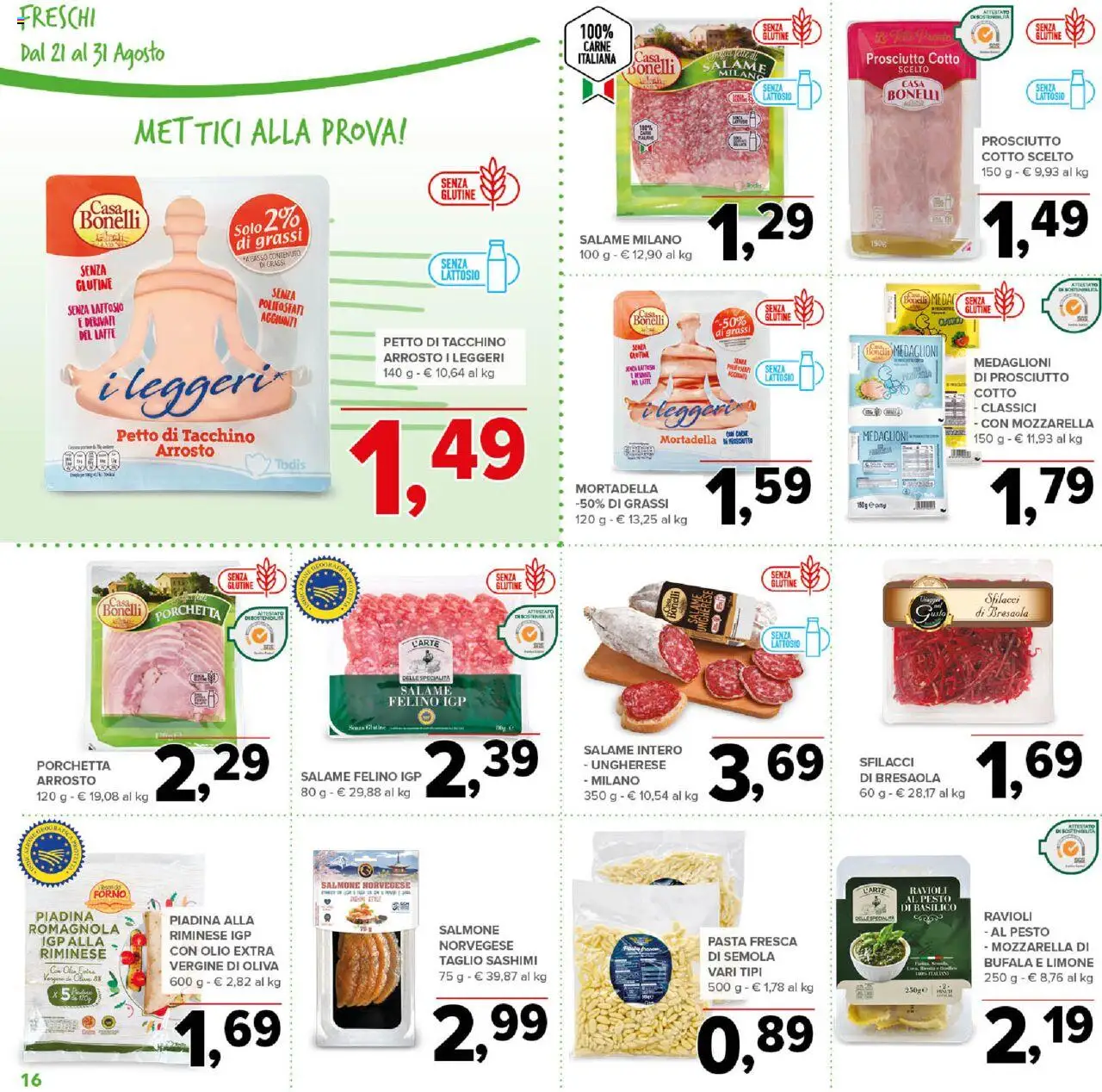 Volantino Todis del 21.08.2025 | Pagina: 16 | Prodotti: Arrosto, Prosciutto Cotto, Mortadella, Ravioli