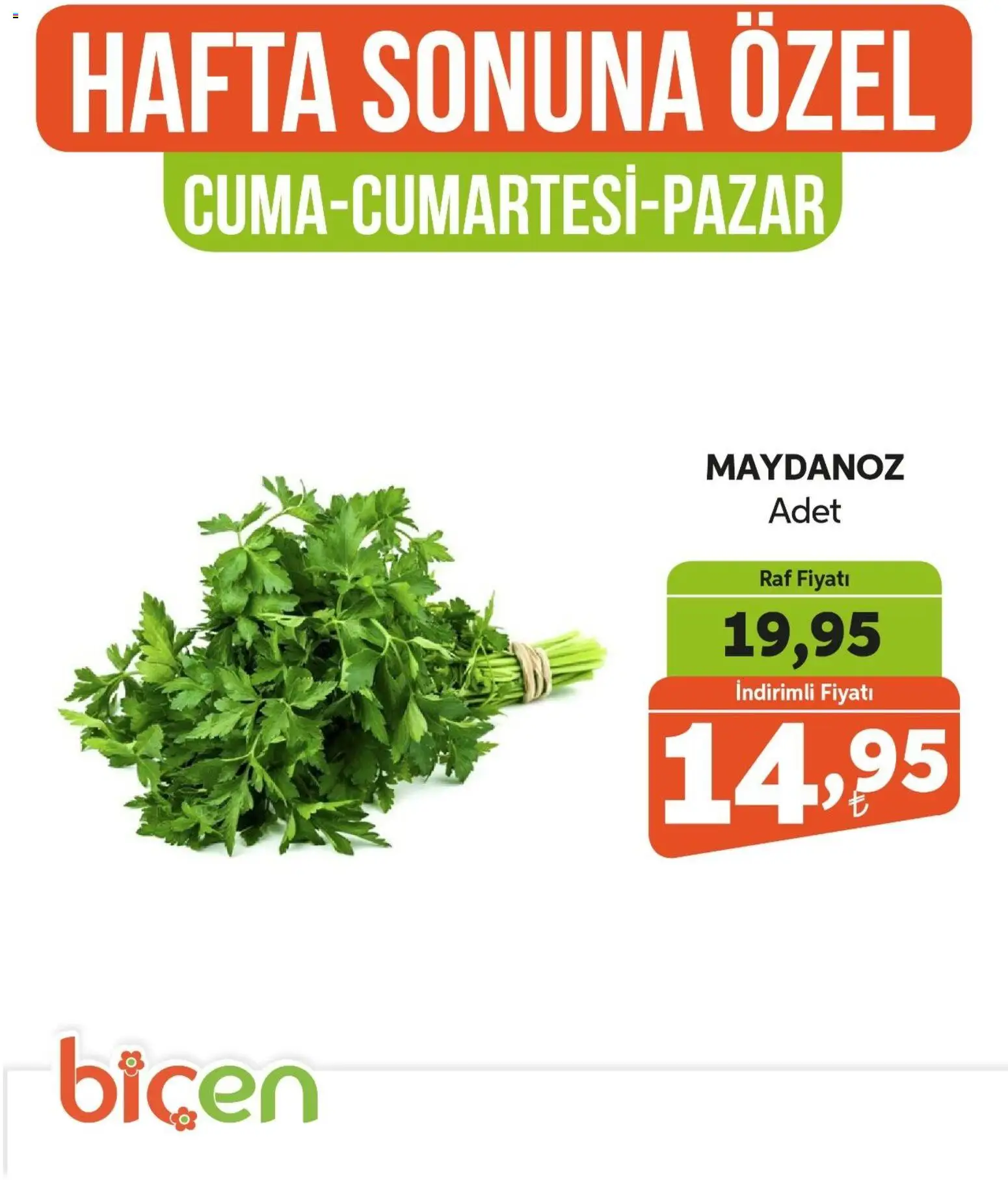Biçen Market Hafta Sonuna Özel -Sebze İndirimi - 09.01.2026 tarihinden itibaren geçerlidir | Sayfa: 17 | Ürünler: Raf, Maydanoz