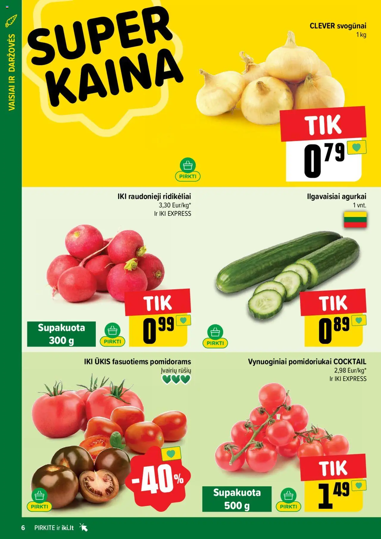 IKI leidinys│galioja nuo 07.07.2025 | Puslapis: 6 | Prekių: Agurkai, Svogūnai