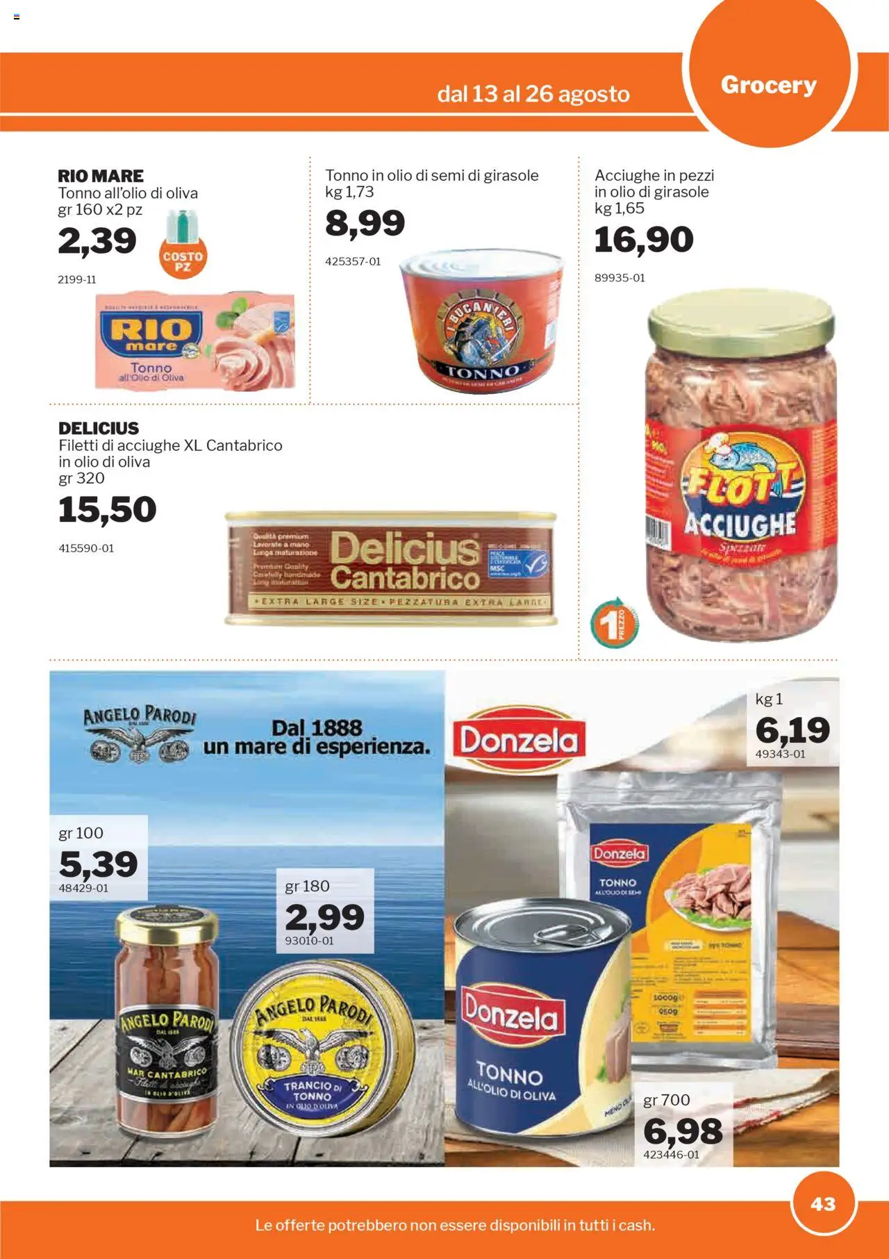 Volantino Sogegross del 13.08.2025 | Pagina: 43 | Prodotti: Acciughe, Tonno, Olio di semi di girasole, Olio di Oliva