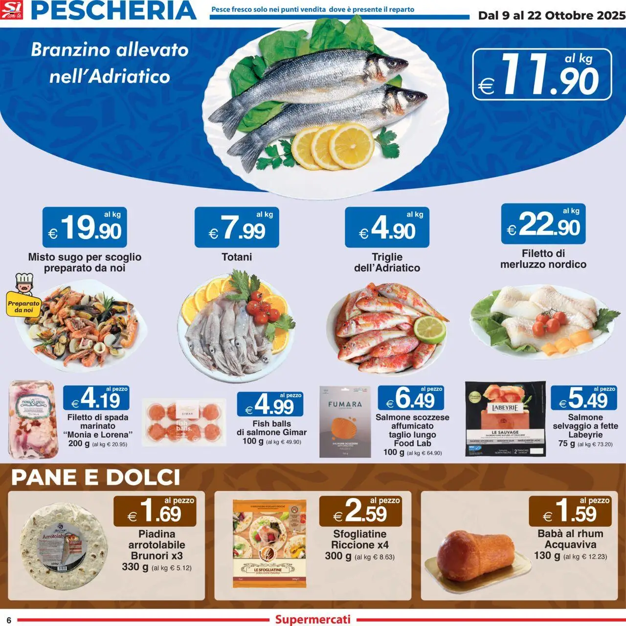 Volantino Sì con Te del 09.10.2025 | Pagina: 6 | Prodotti: Salmone, Pesce, Merluzzo, Branzino