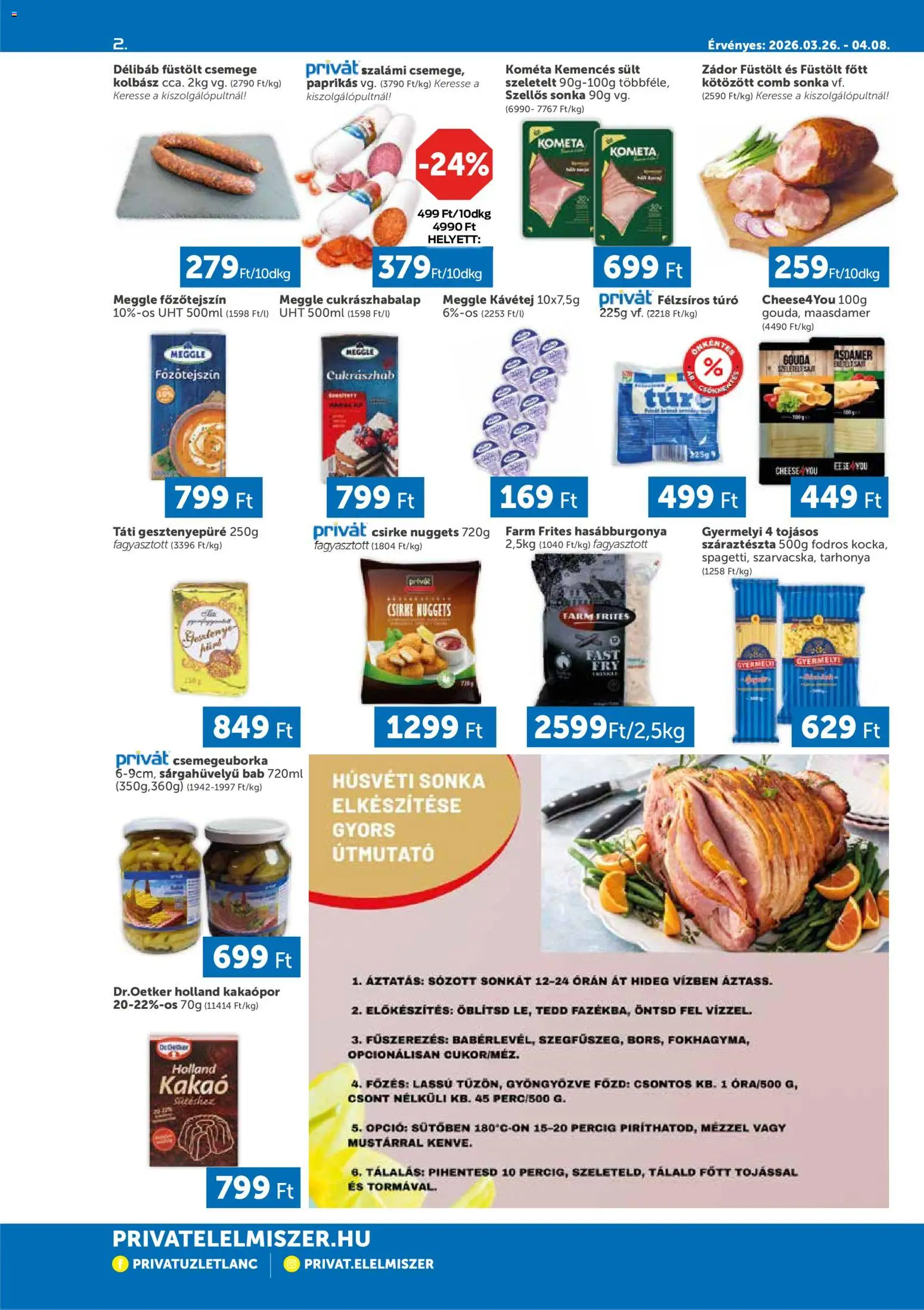PRIVÁT akciós ujság - amely érvényes a következő dátumtól: 26.03.2026 | Oldal: 2 | Termékek: Gesztenyepüré, Gouda, Száraztészta, Kakaópor