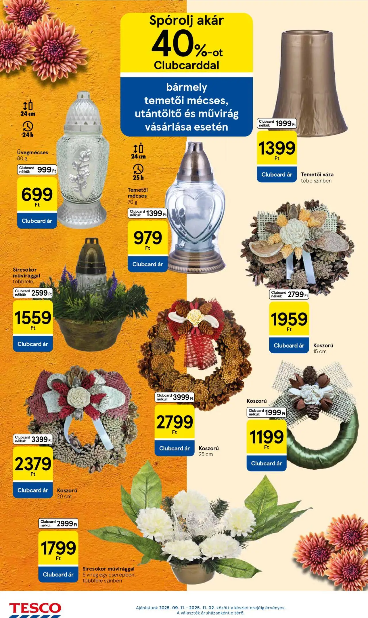 Tesco akciós ujság - amely érvényes a következő dátumtól: 21.10.2025 | Oldal: 28 | Termékek: Váza, Művirág, Mécses, Koszorú