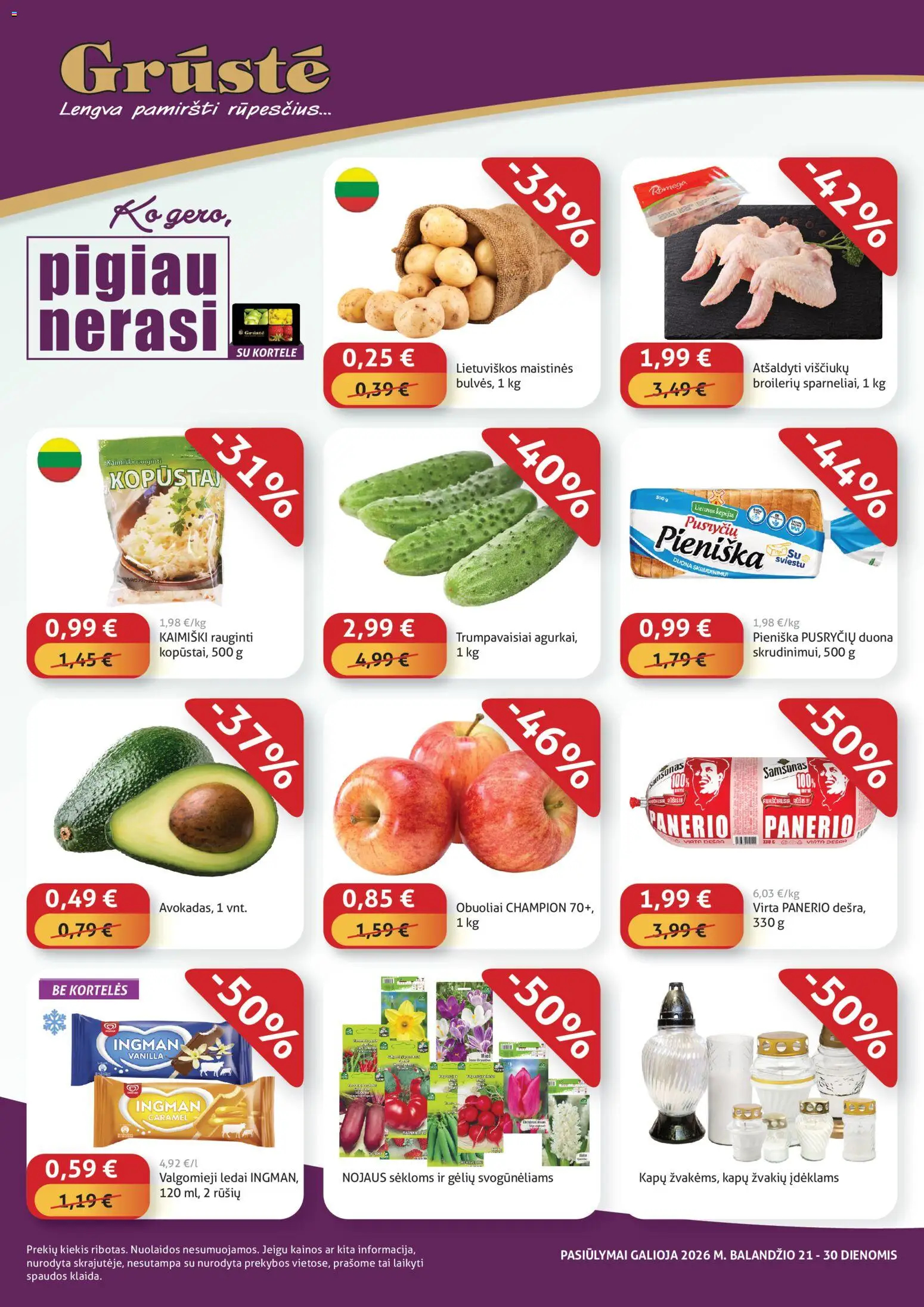 GRUSTE akcijos nuo 21.04.2026 | Puslapis: 1 | Prekių: Ledai, Duona skrudinimui, Duona, Obuoliai