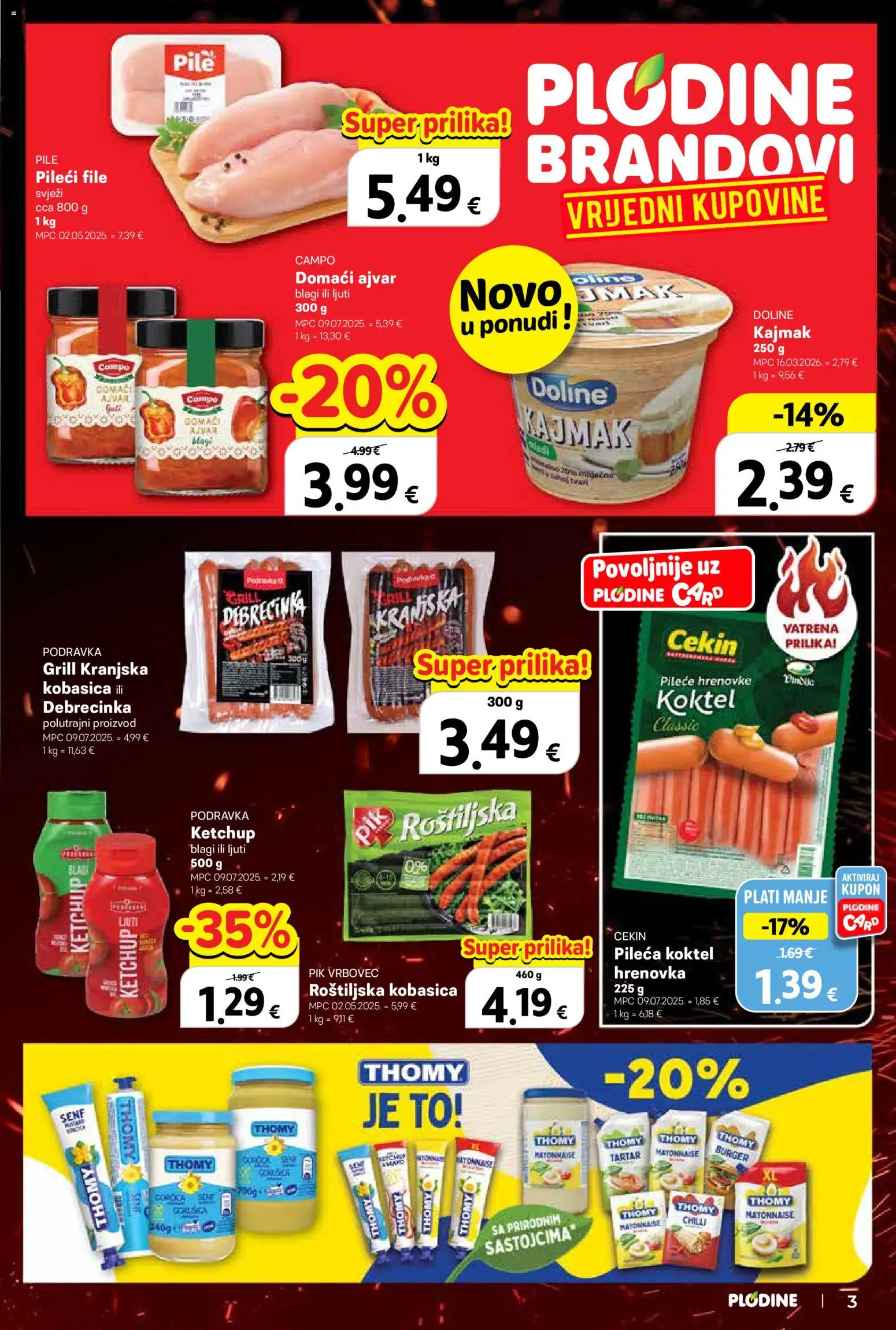 Plodine katalog | vrijedi od 08.04.2026 | Stranica: 3 | Proizvodi: Pileći file, Hrenovke, Kajmak, Pik Vrbovec