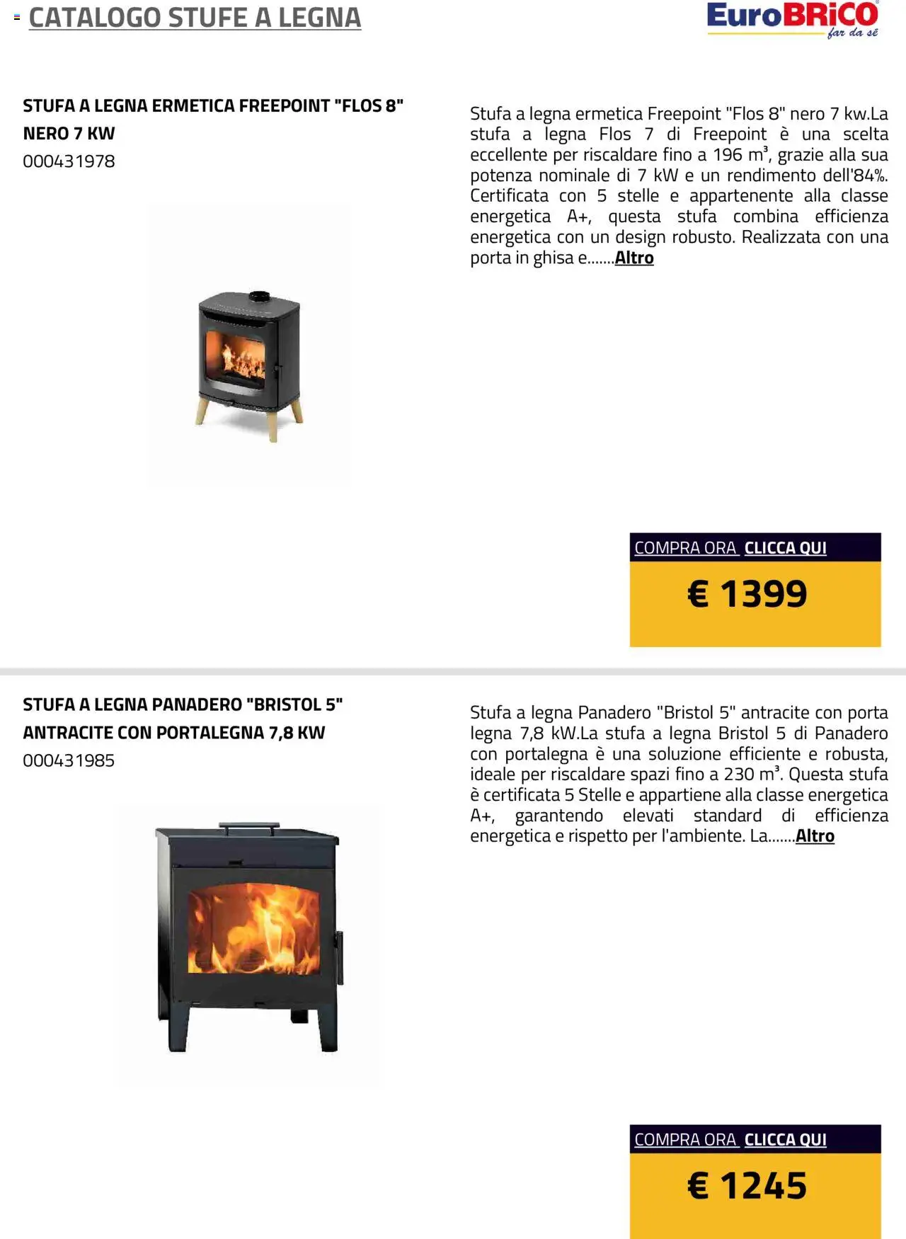 Volantino Eurobrico del 23.07.2025 | Pagina: 30 | Prodotti: Stufa a legna, Stufa