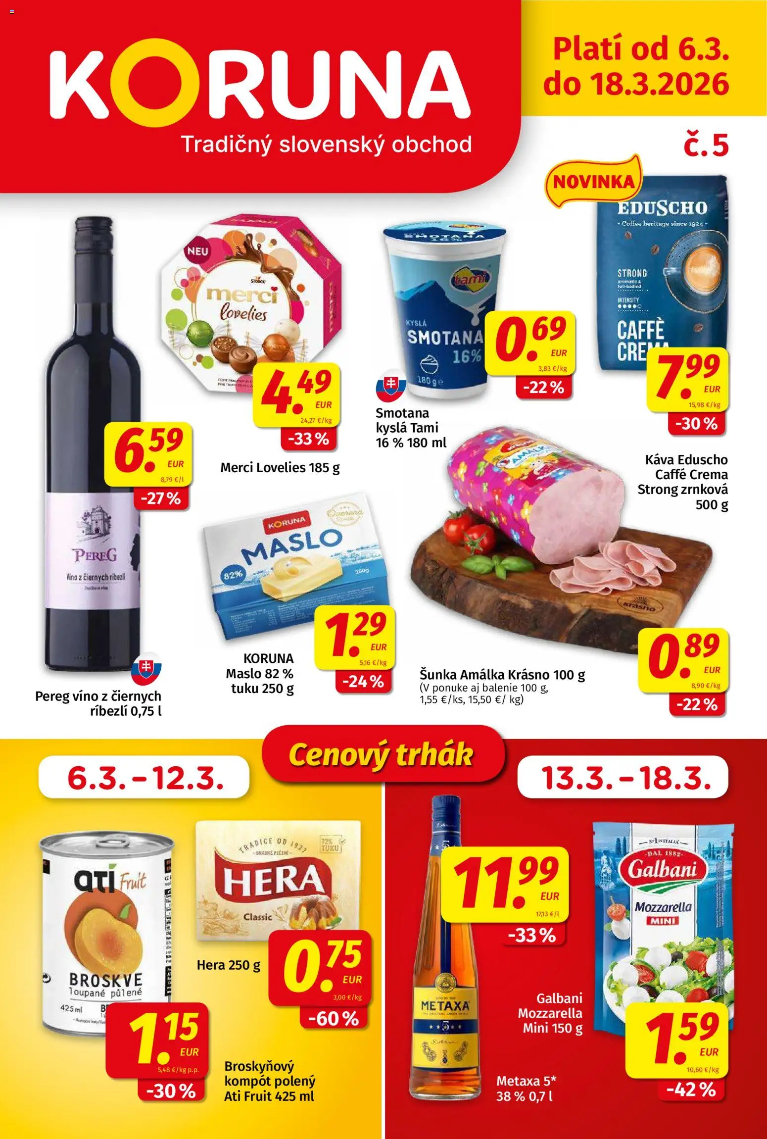 Nové Koruna akcie – leták je platný od 06.03.2026 | Strana: 1 | Produkty: Víno, Mozzarella, Merci, Hera