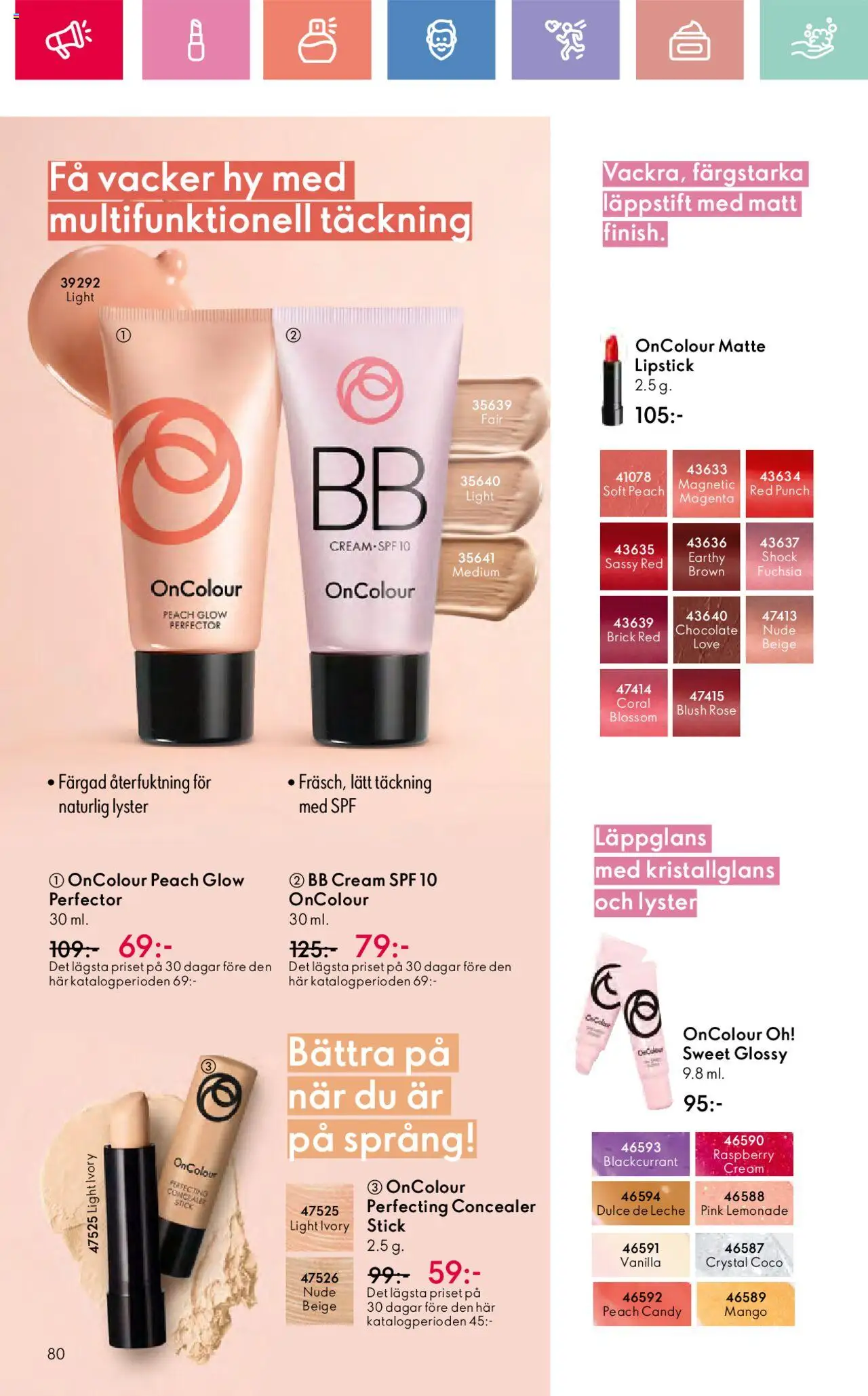 Oriflame reklamblad aktuell från 03.08.2025 | Sida: 80 | Produkter: Concealer, Läppstift, Läppglans, Mango