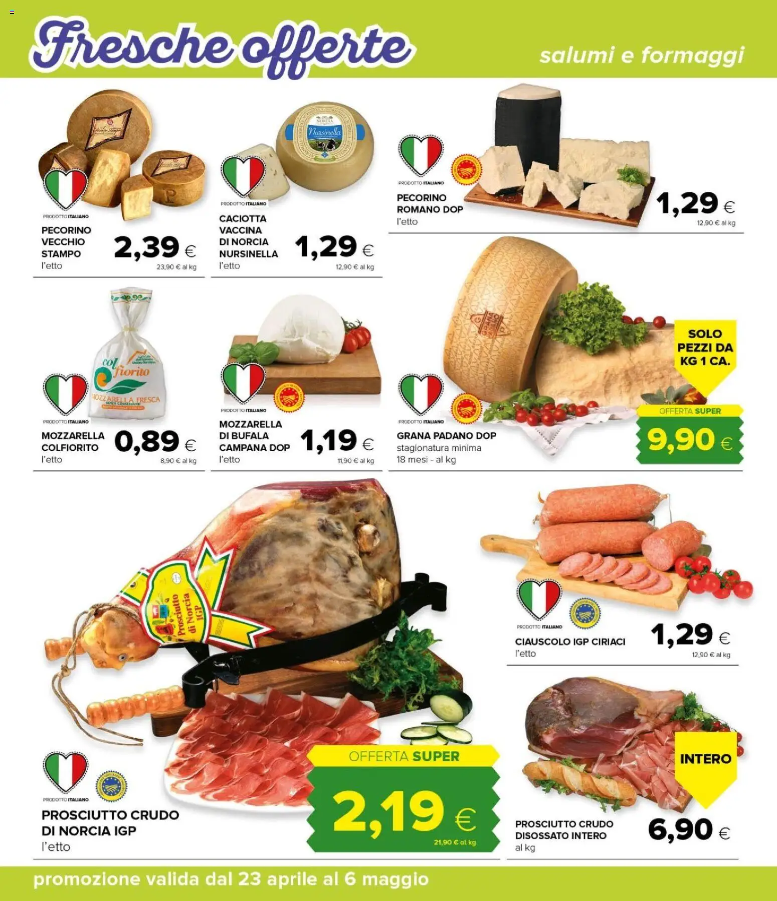 Volantino Oasi del 23.04.2026 | Pagina: 12 | Prodotti: Prosciutto Crudo, Mozzarella, Grana Padano, Pecorino
