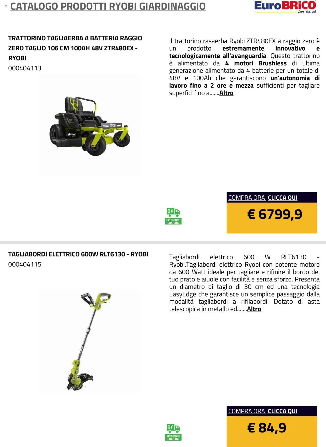 Volantino Eurobrico del 23.07.2025 | Pagina: 43 | Prodotti: Rasaerba, Trattorino, Batteria, Batterie