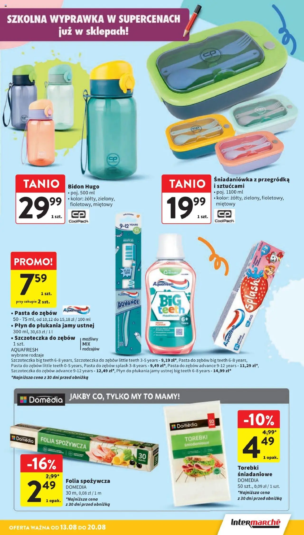 Intermarche Gazetka od 13.08.2025 | Strona: 39 | Produkty: Folia spożywcza, Pasta do zębów, Szczoteczka do zębów, Płyn do płukania jamy ustnej